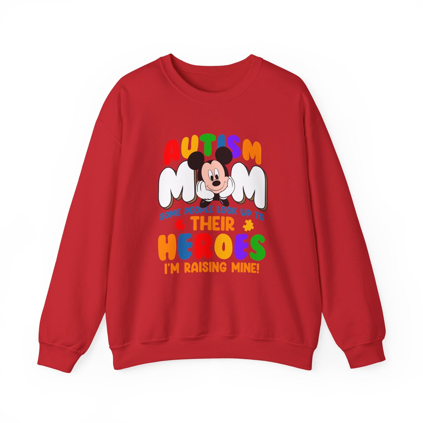Autism Mom Sweatshirt — "Some People Look Up to Their Heroes, I'm Raising Mine"