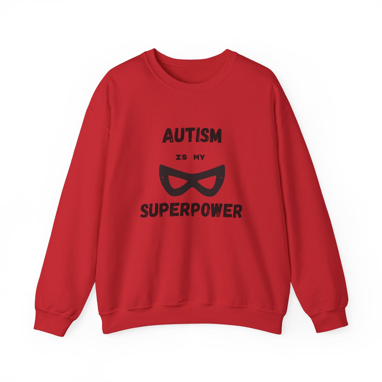 Autism Is My Superpower Sweatshirt — Neurodiversity Pride Crewneck
