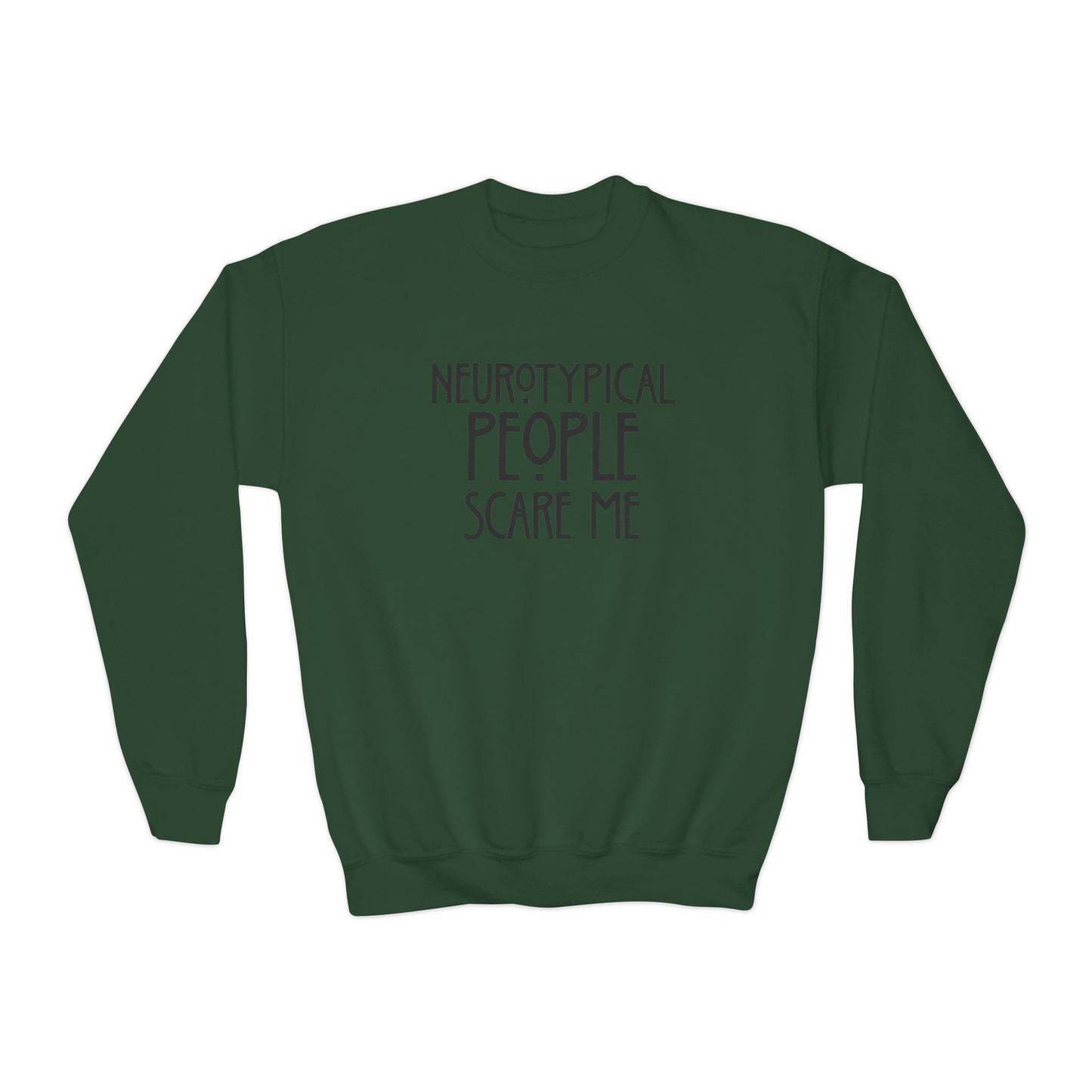 Youth Sweatshirt - "Neurotypical People Scare Me" Graphic Crewneck
