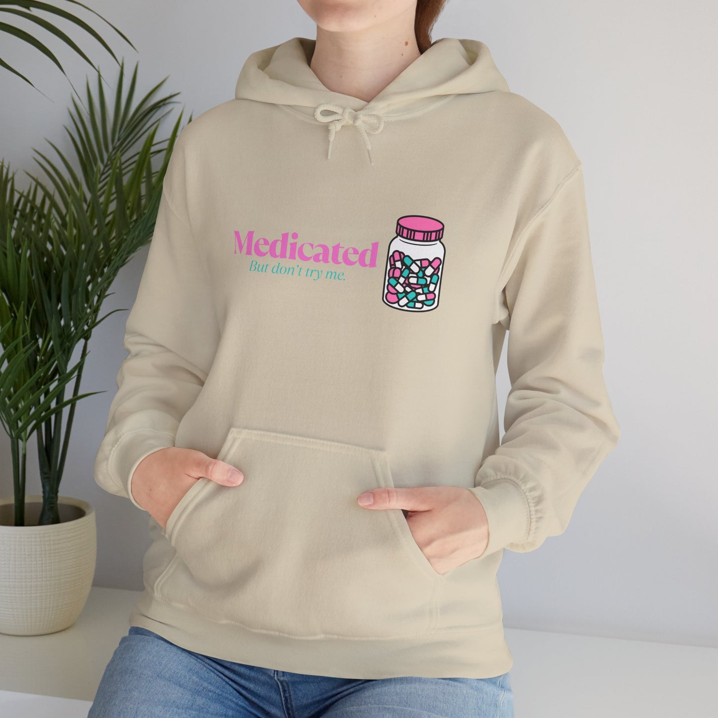 Medicated But Don't Try Me Pink Pills Graphic Hoodie – Cute Pharmacy Jar Sweatshirt