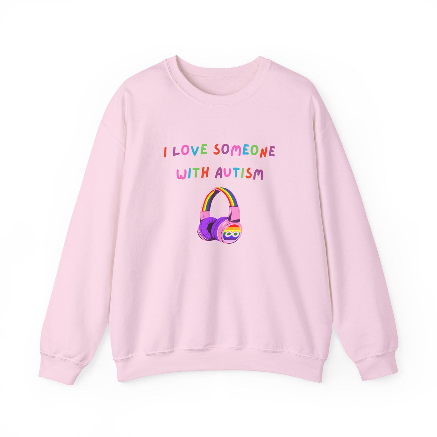 Autism Support Crewneck Sweatshirt — "I Love Someone With Autism" Rainbow Headphones