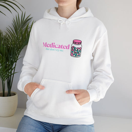 Medicated But Don't Try Me Pink Pills Graphic Hoodie – Cute Pharmacy Jar Sweatshirt