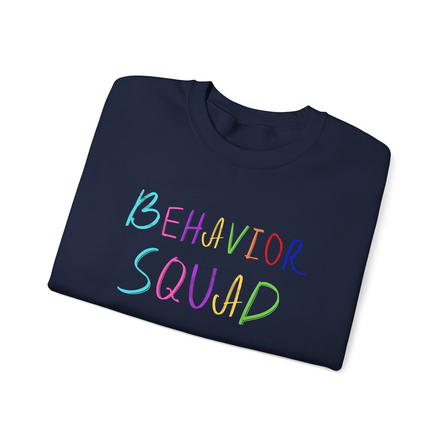 Behavior Squad Crewneck Sweatshirt — Colorful Handwritten Kids Behavior Team Top