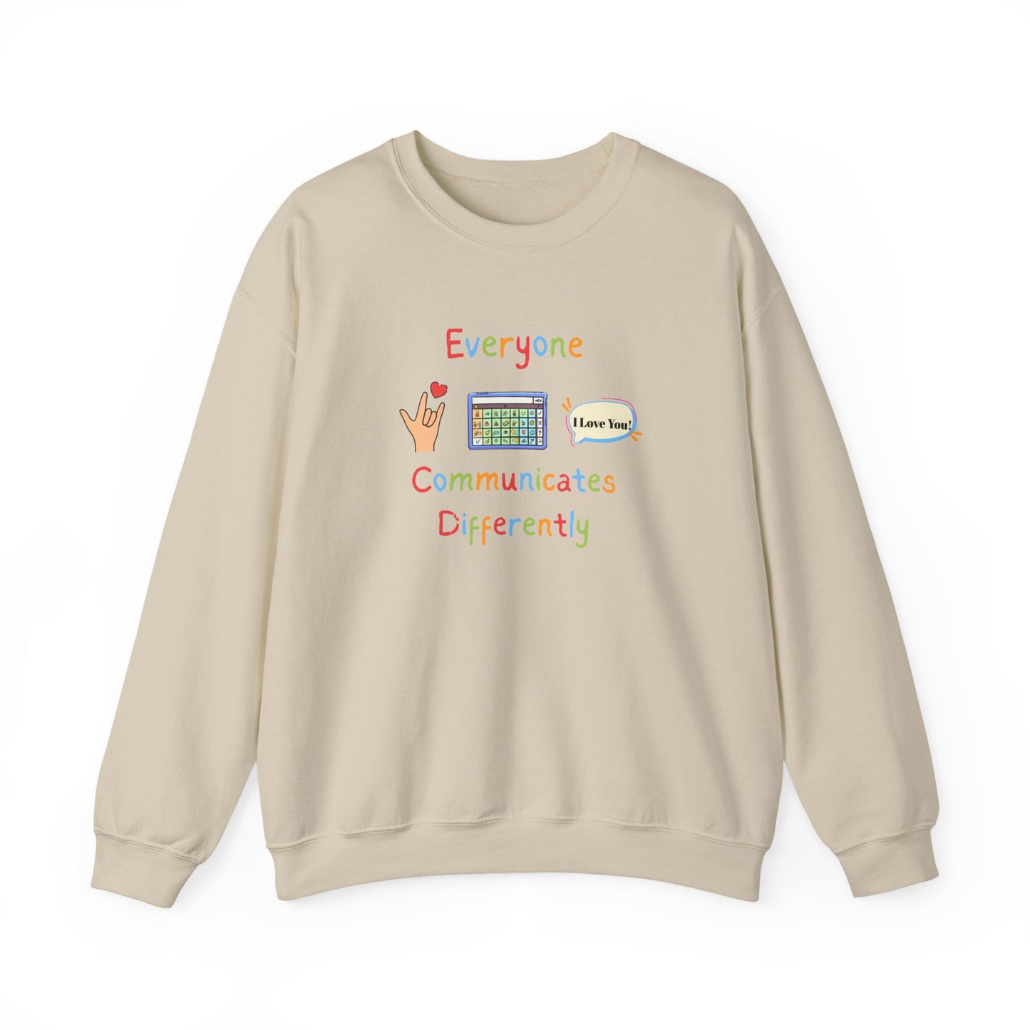 Everyone Communicates Differently Crewneck Sweatshirt — Neurodiversity Awareness Pullover