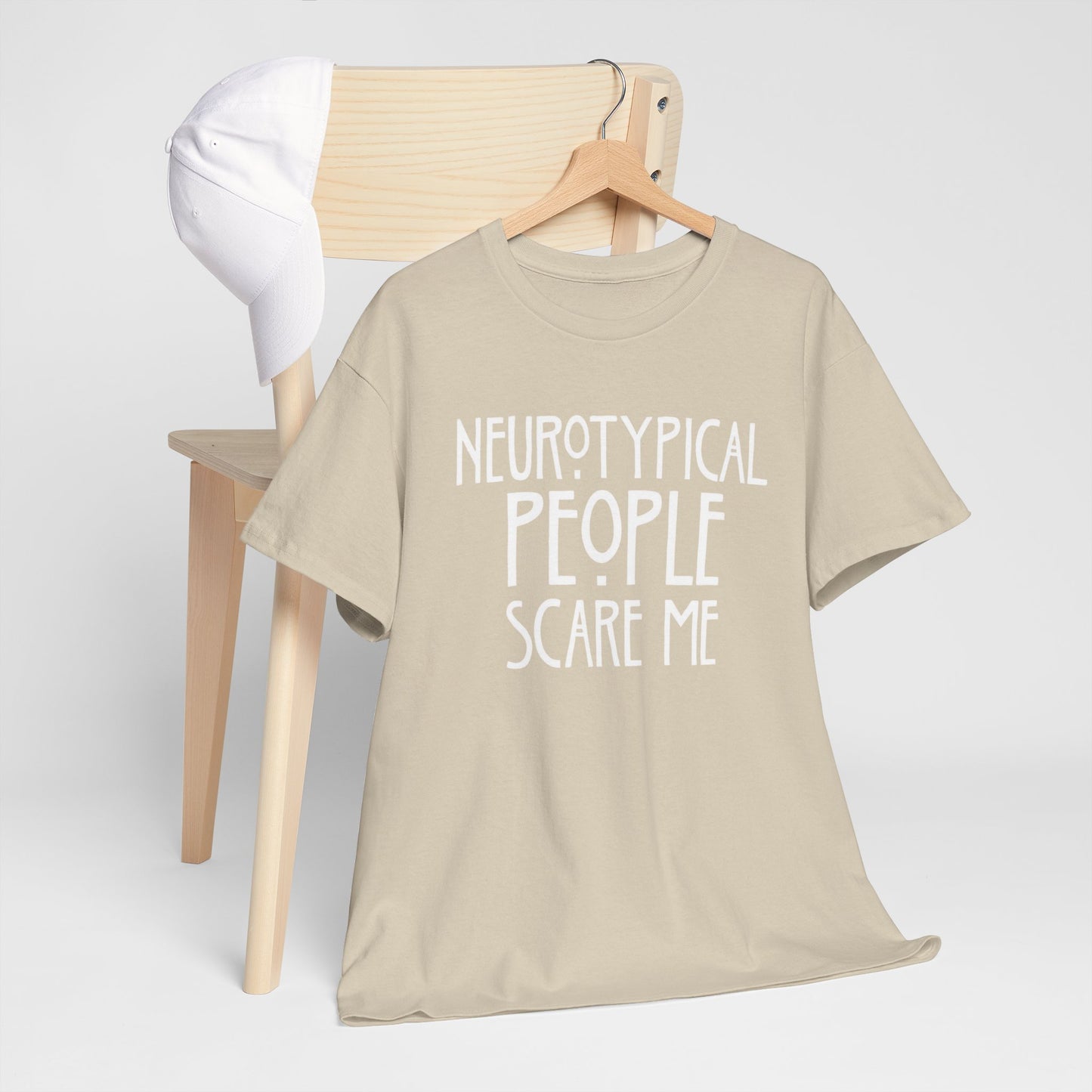 Neurotypical People Scare Me T-Shirt