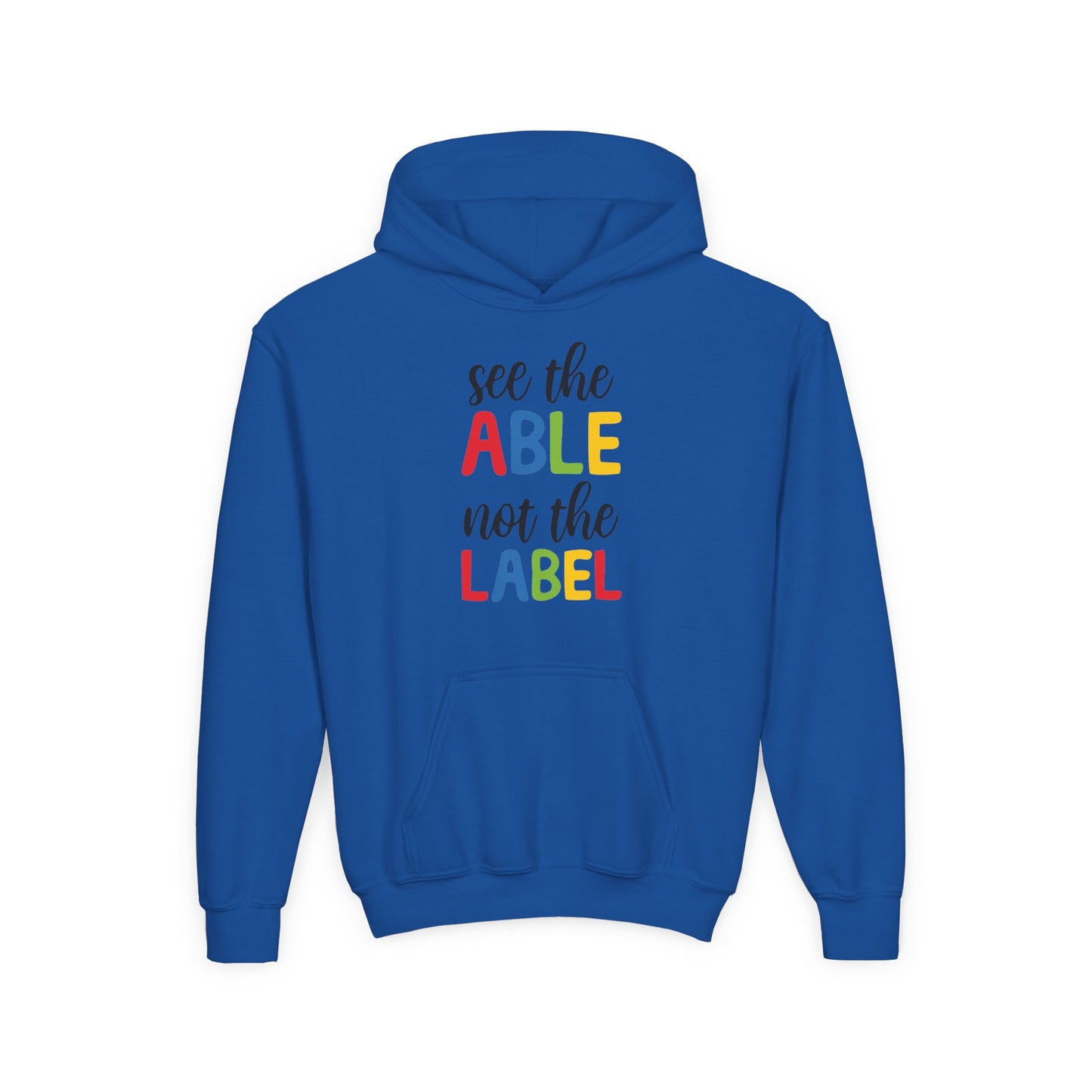 Youth Hooded Sweatshirt - "See the ABLE Not the LABEL" Inspirational Apparel