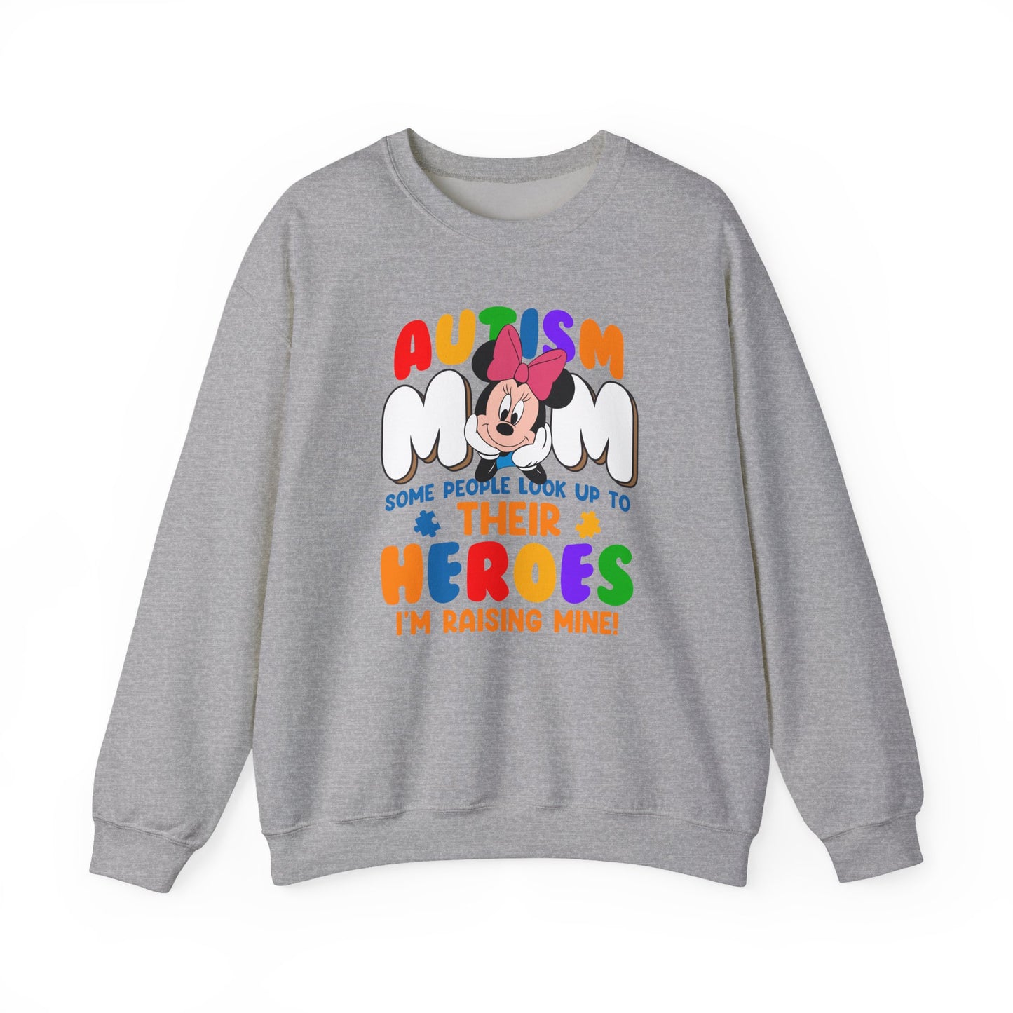 Autism Mom Crewneck Sweatshirt — "Some People Look Up to Their Heroes I'm Raising Mine"