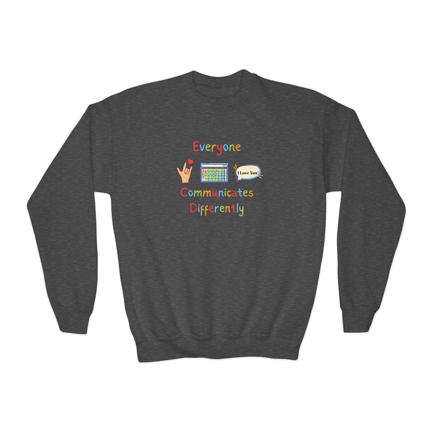 Everyone Communicates Differently Youth Crewneck Sweatshirt