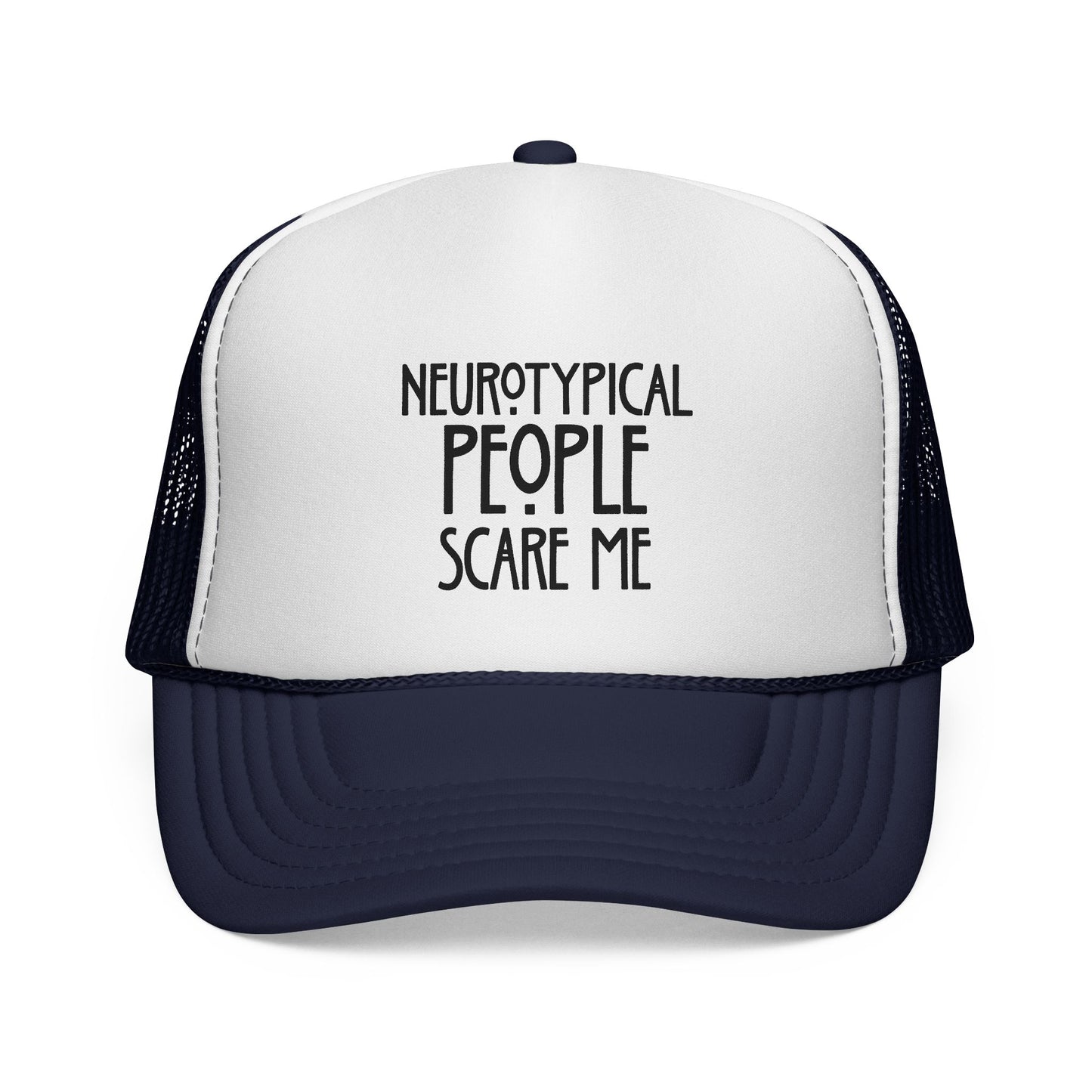 Trucker Cap — "Neurotypical People Scare Me" Mesh Hat for Neurodivergent Pride & Social Anxiety