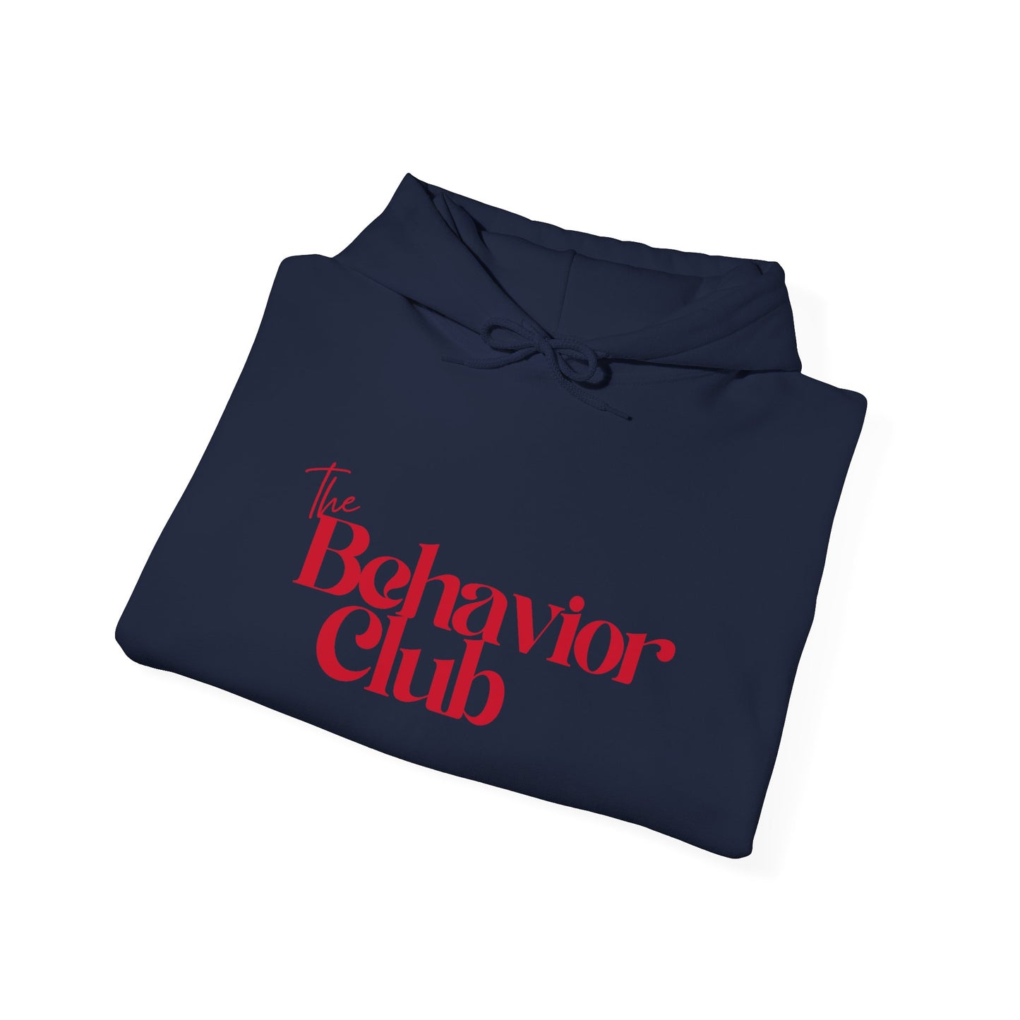 Behavior Club™ Hooded Sweatshirt