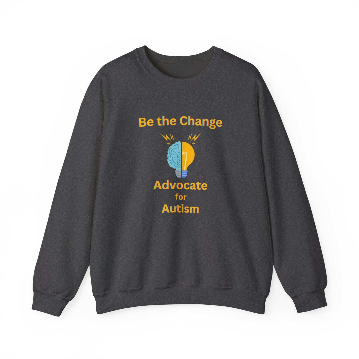 Advocate for Autism Crewneck Sweatshirt — "Be the Change" Awareness Pullover