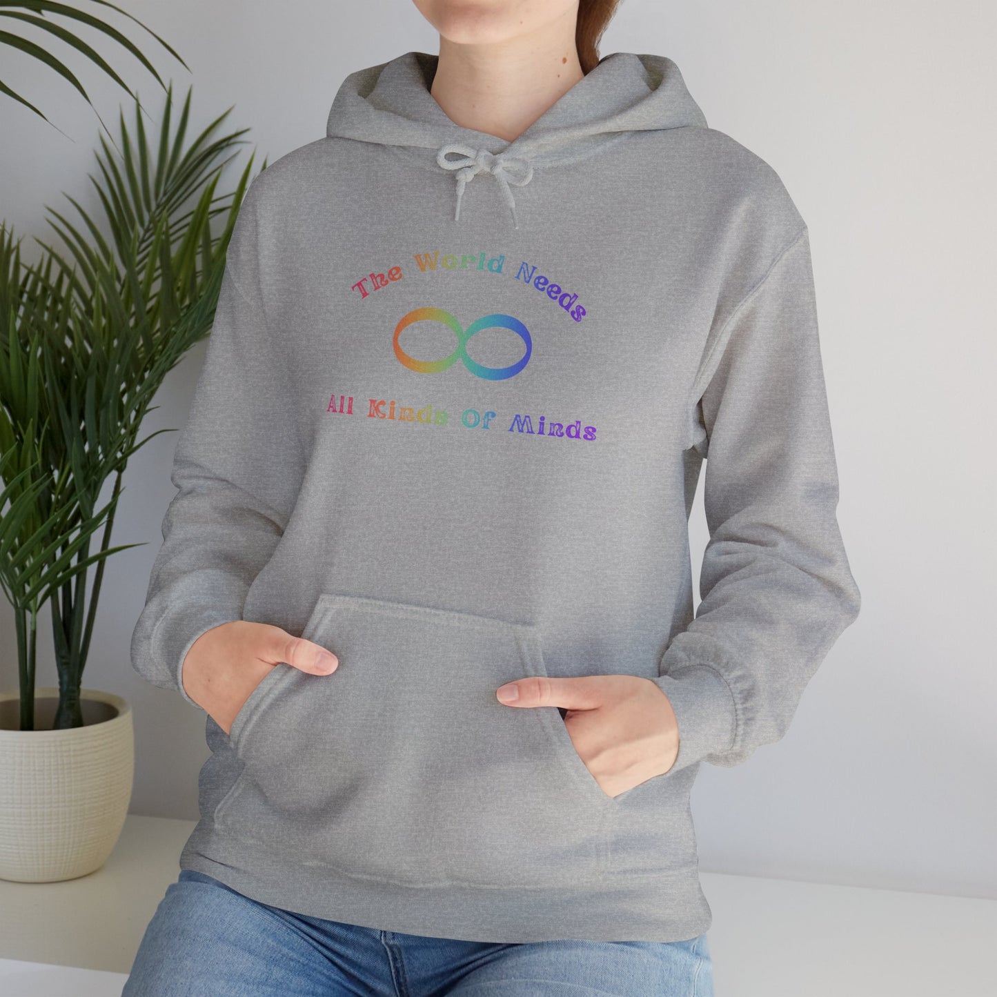 Infinity Love Hoodie — "The World Needs All Kinds of Minds" Rainbow Graphic