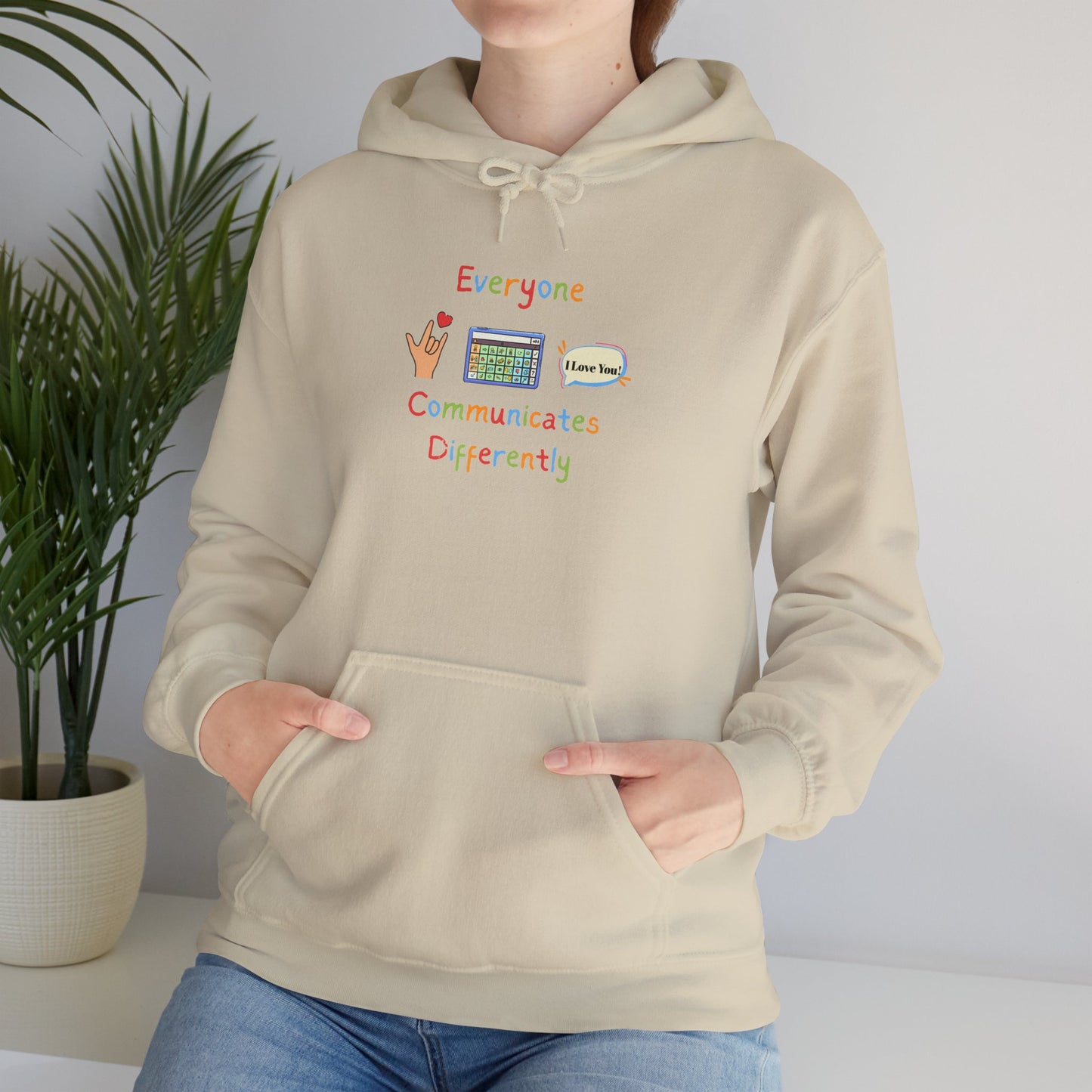Everyone Communicates Differently Hoodie — Inclusive Communication Awareness Sweatshirt