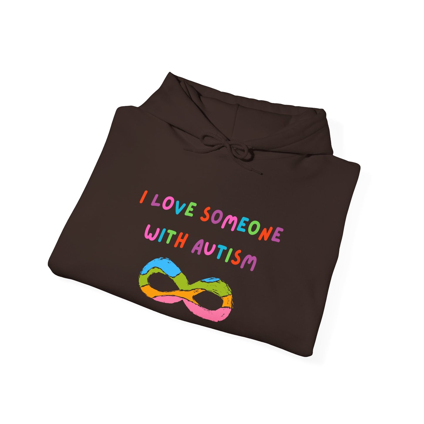 Autism Awareness Hoodie — "I Love Someone With Autism" Rainbow Infinity Sweatshirt