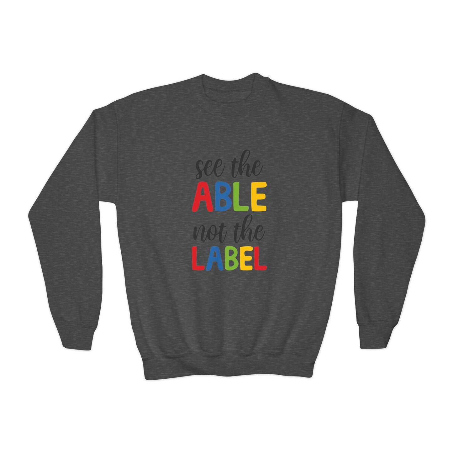 See the Able Not the Label Youth Crewneck Sweatshirt