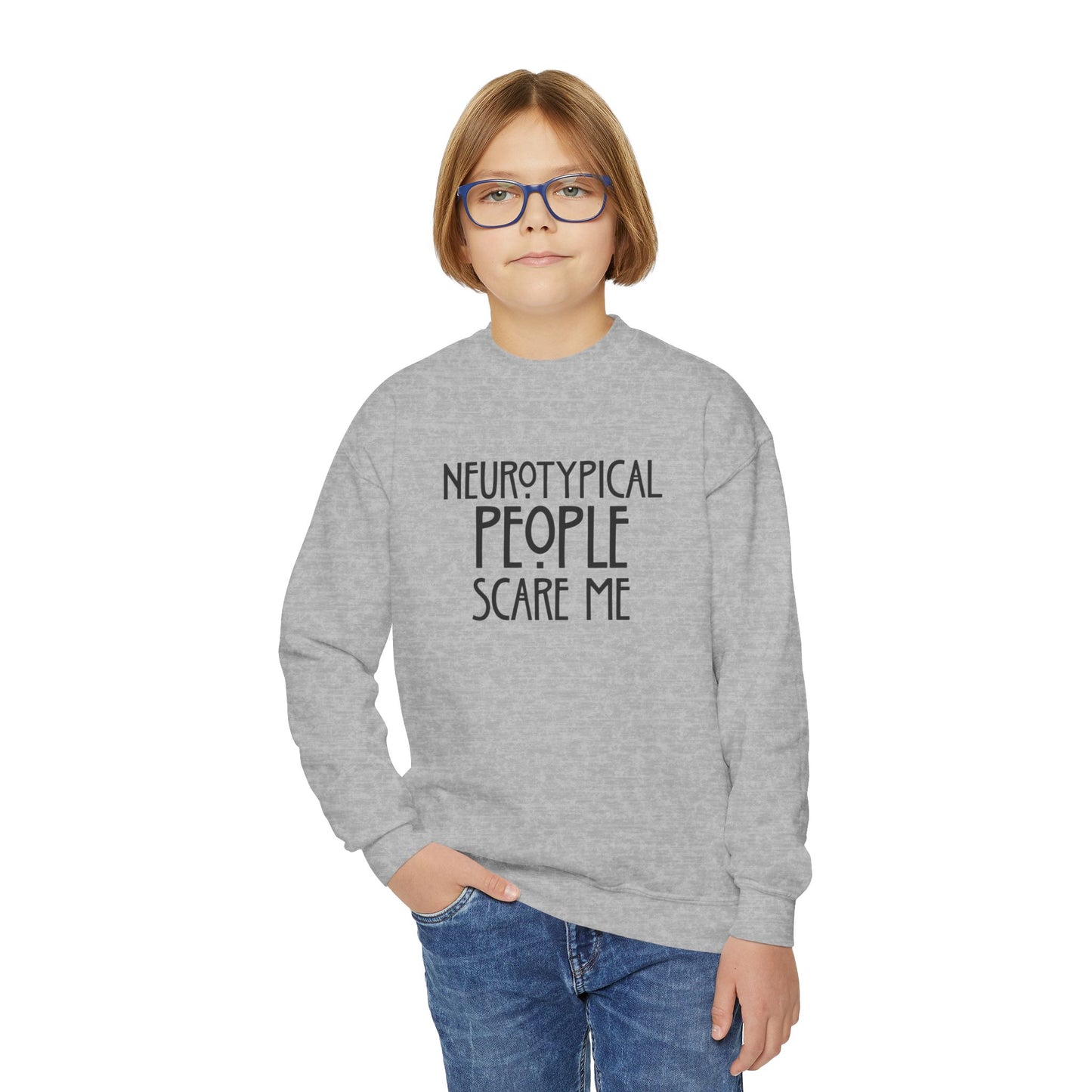 Youth Sweatshirt - "Neurotypical People Scare Me" Graphic Crewneck