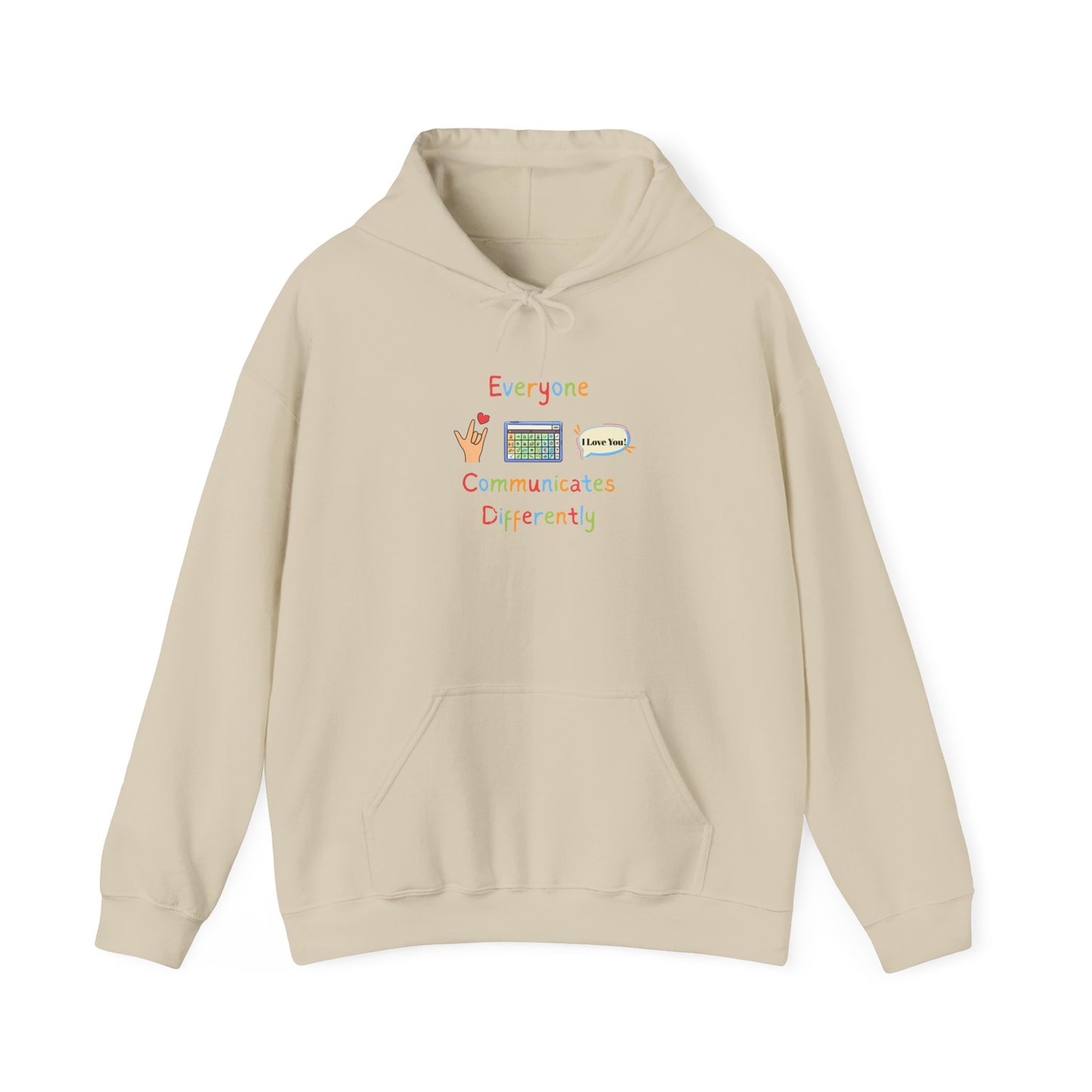 Everyone Communicates Differently Hoodie — Inclusive Communication Awareness Sweatshirt