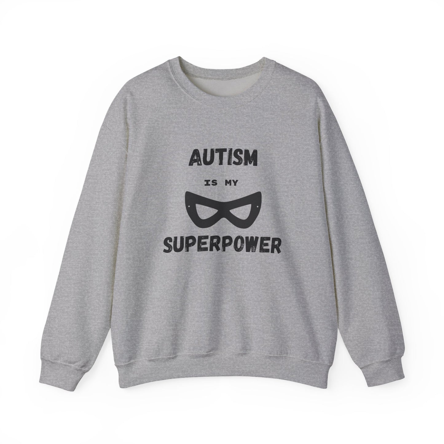 Autism Is My Superpower Sweatshirt — Neurodiversity Pride Crewneck