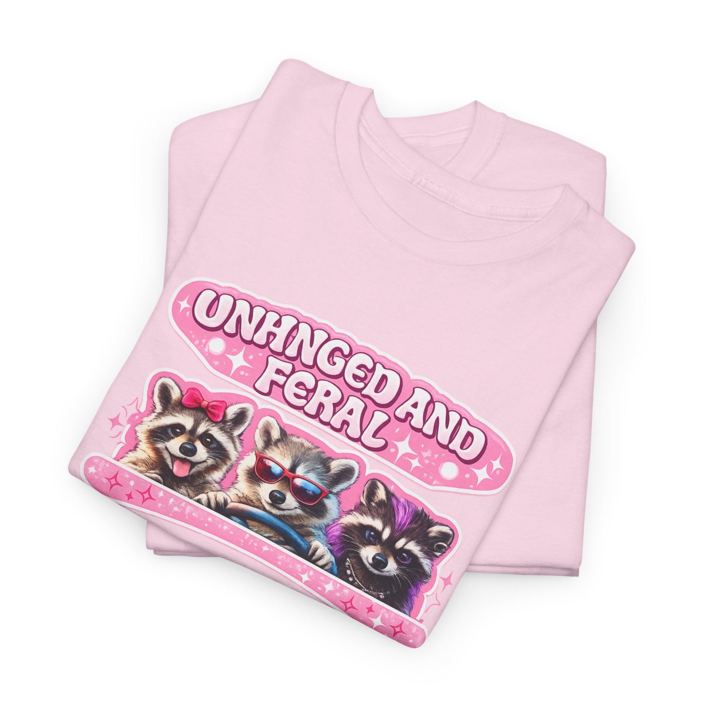Unhinged and Feral Raccoon Tee