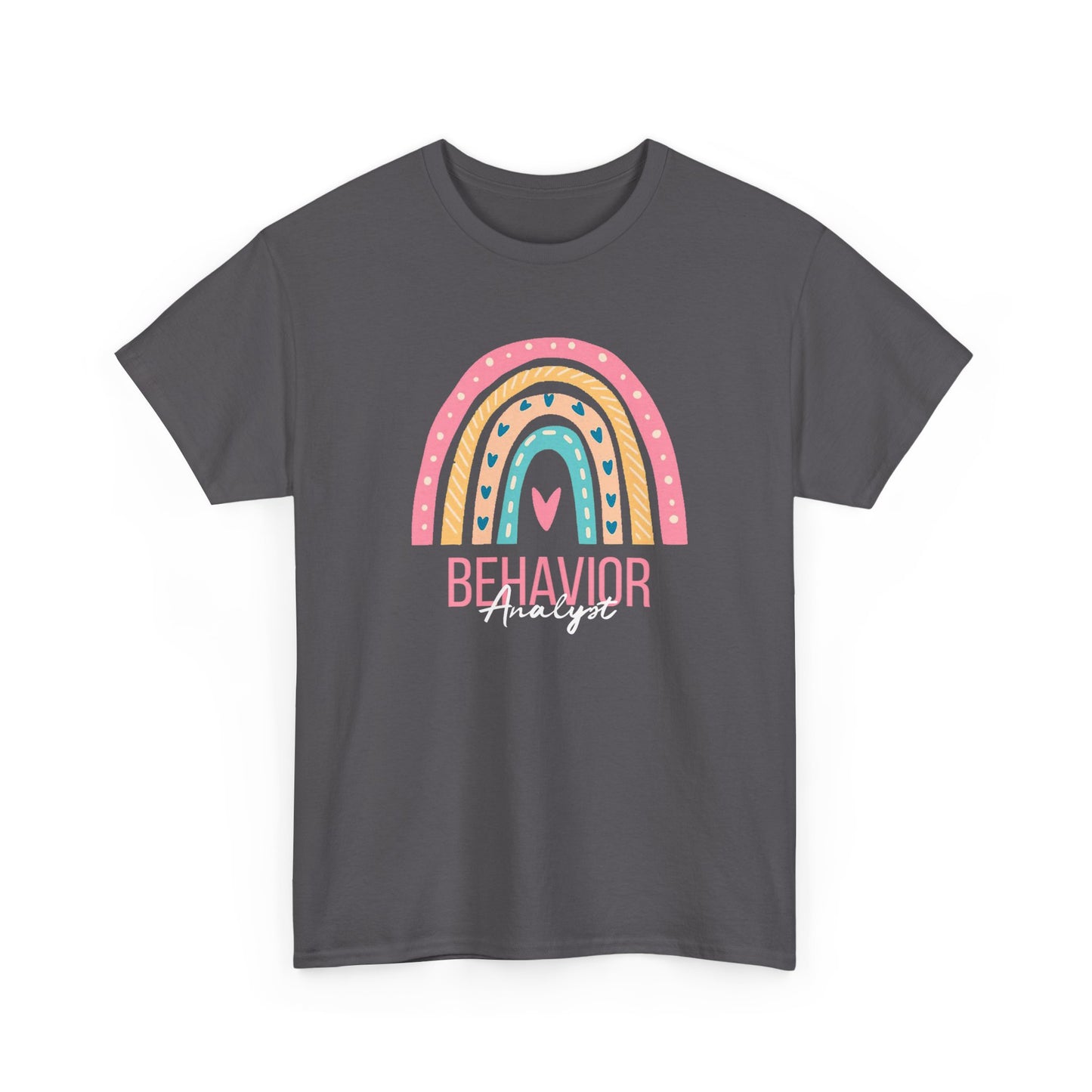 Behavior Analyst Rainbow T-Shirt – Cute Pastel ABA Tee for Teachers & Therapists