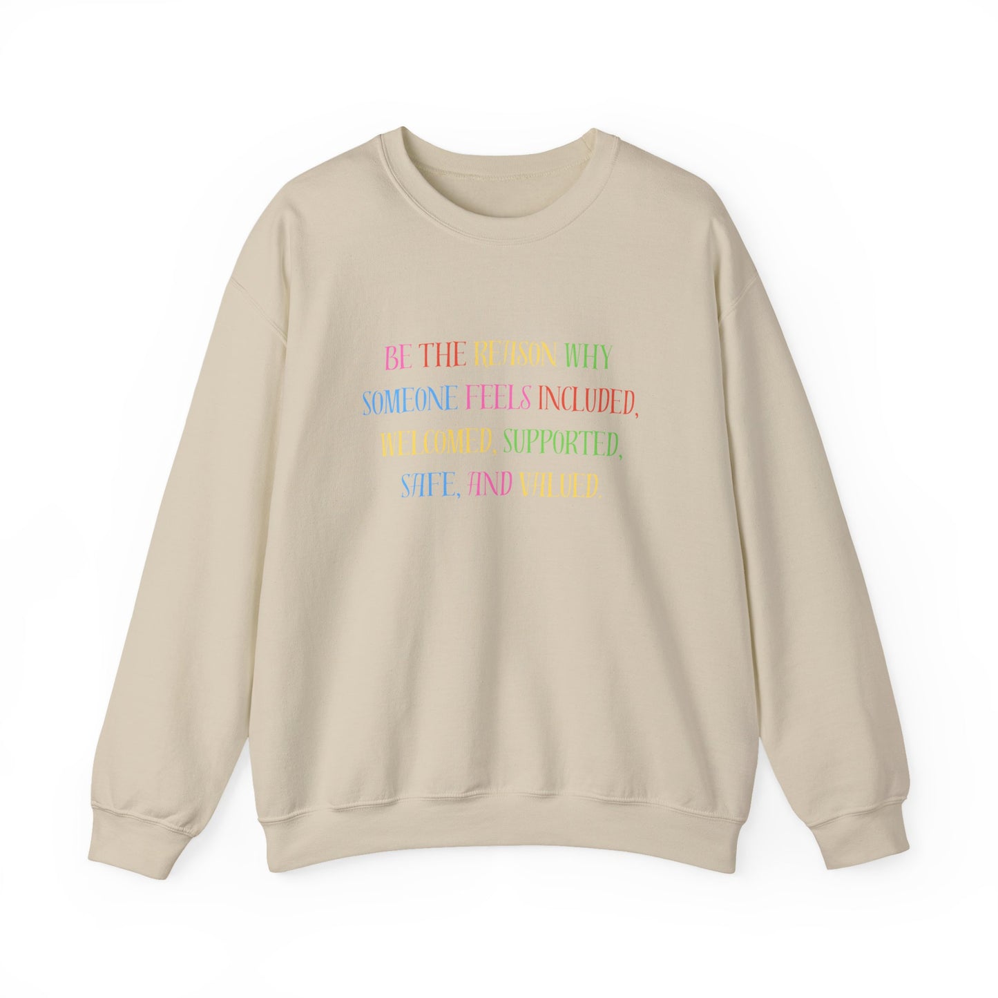 Inclusive Message Crewneck Sweatshirt — "Be the Reason Someone Feels Included" Pastel Pride Pullover