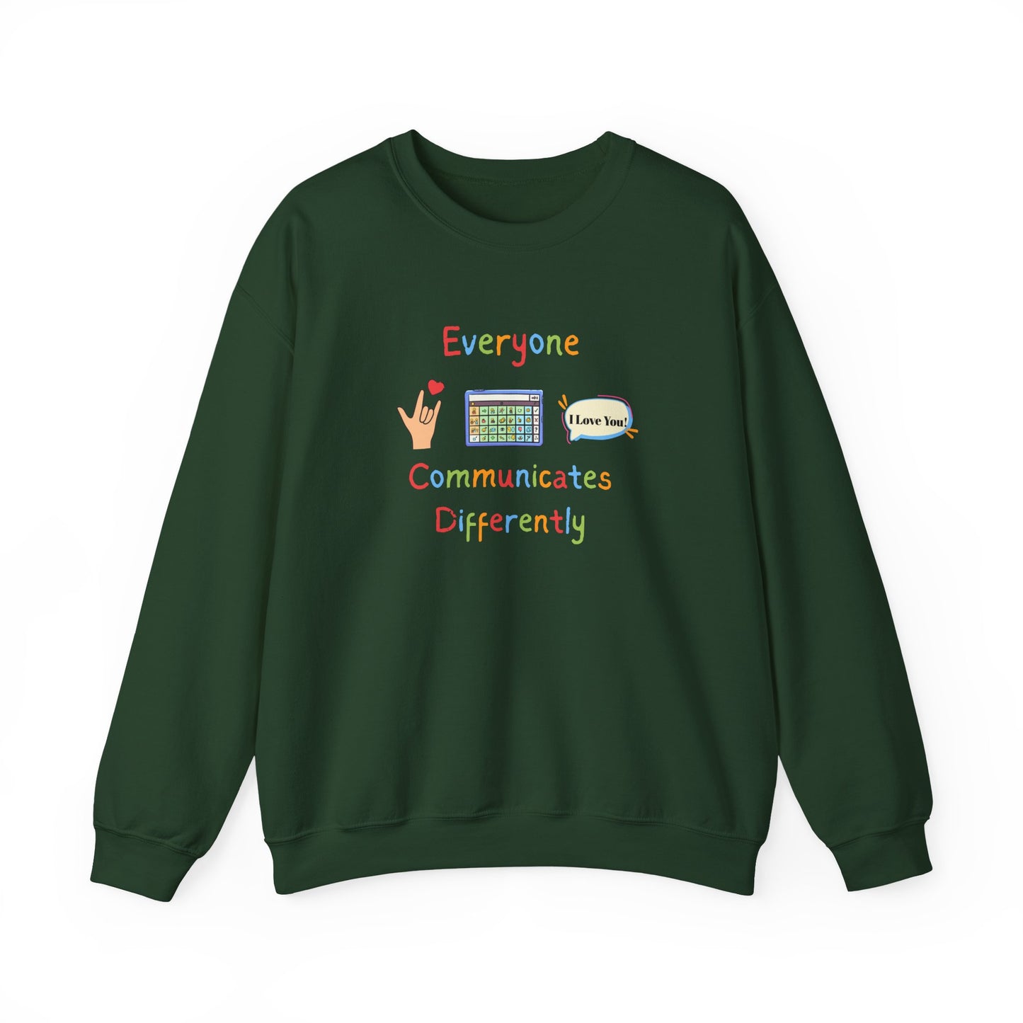 Everyone Communicates Differently Crewneck Sweatshirt — Neurodiversity Awareness Pullover