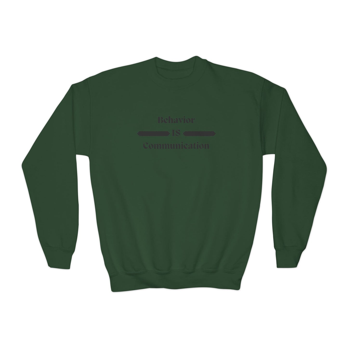 Youth Crewneck Sweatshirt - "Behavior Is Communication" Statement