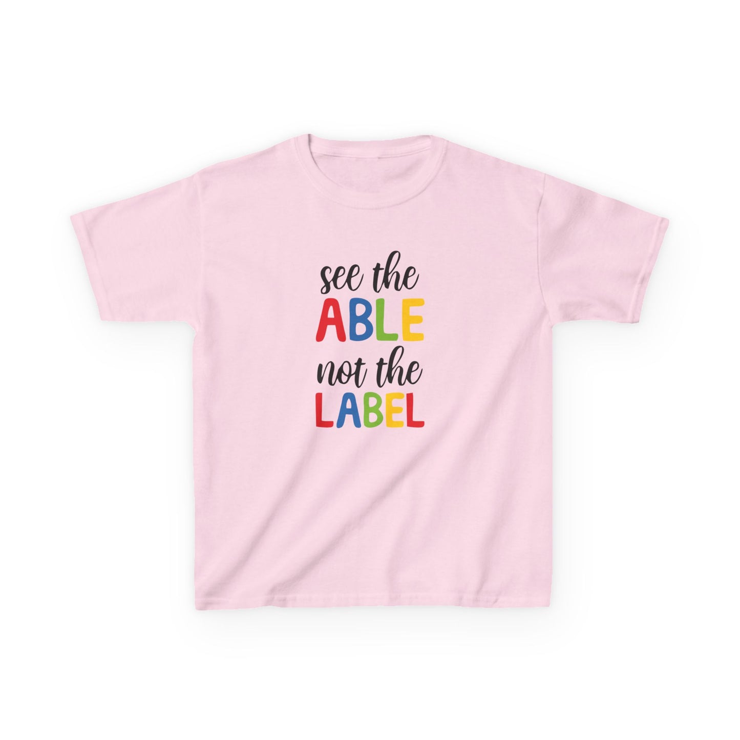 Kids Inspirational Tee - 'See the Able, Not the Label'