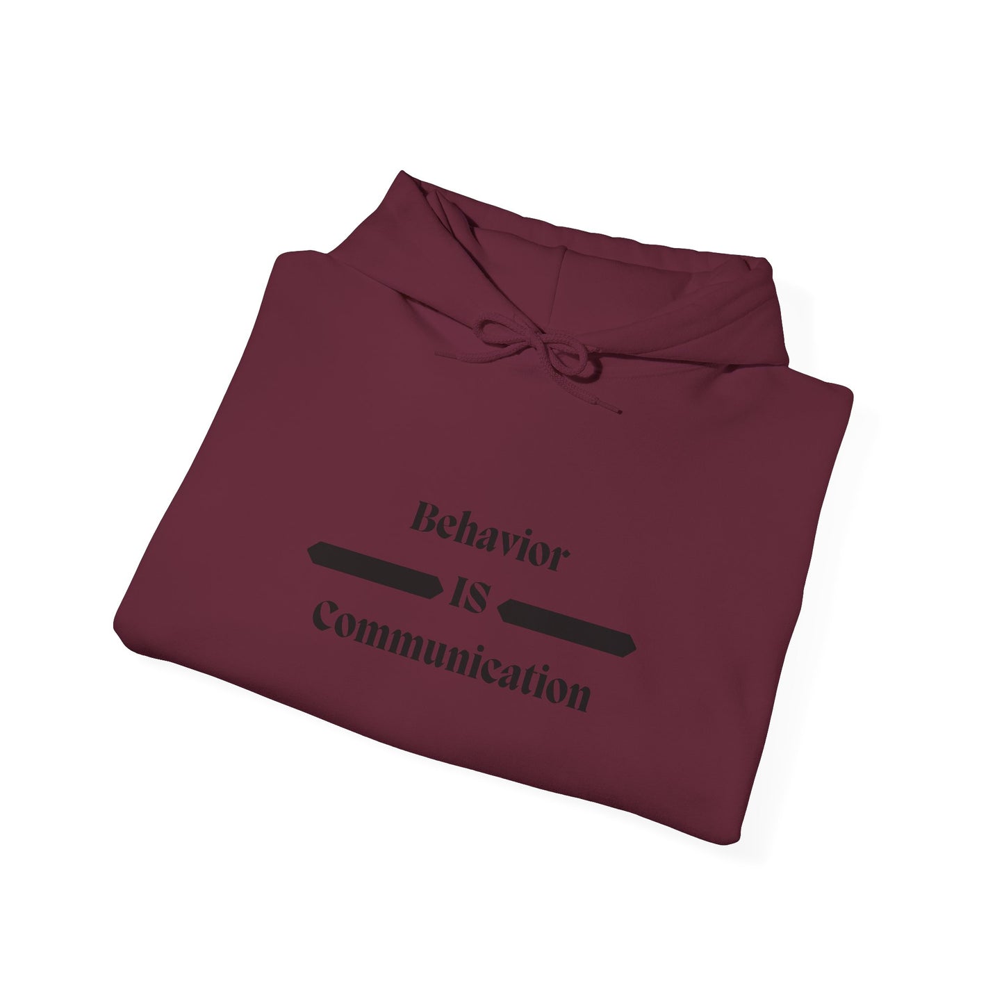 Behavior Is Communication Hoodie — Psychology-Inspired Minimalist Pullover