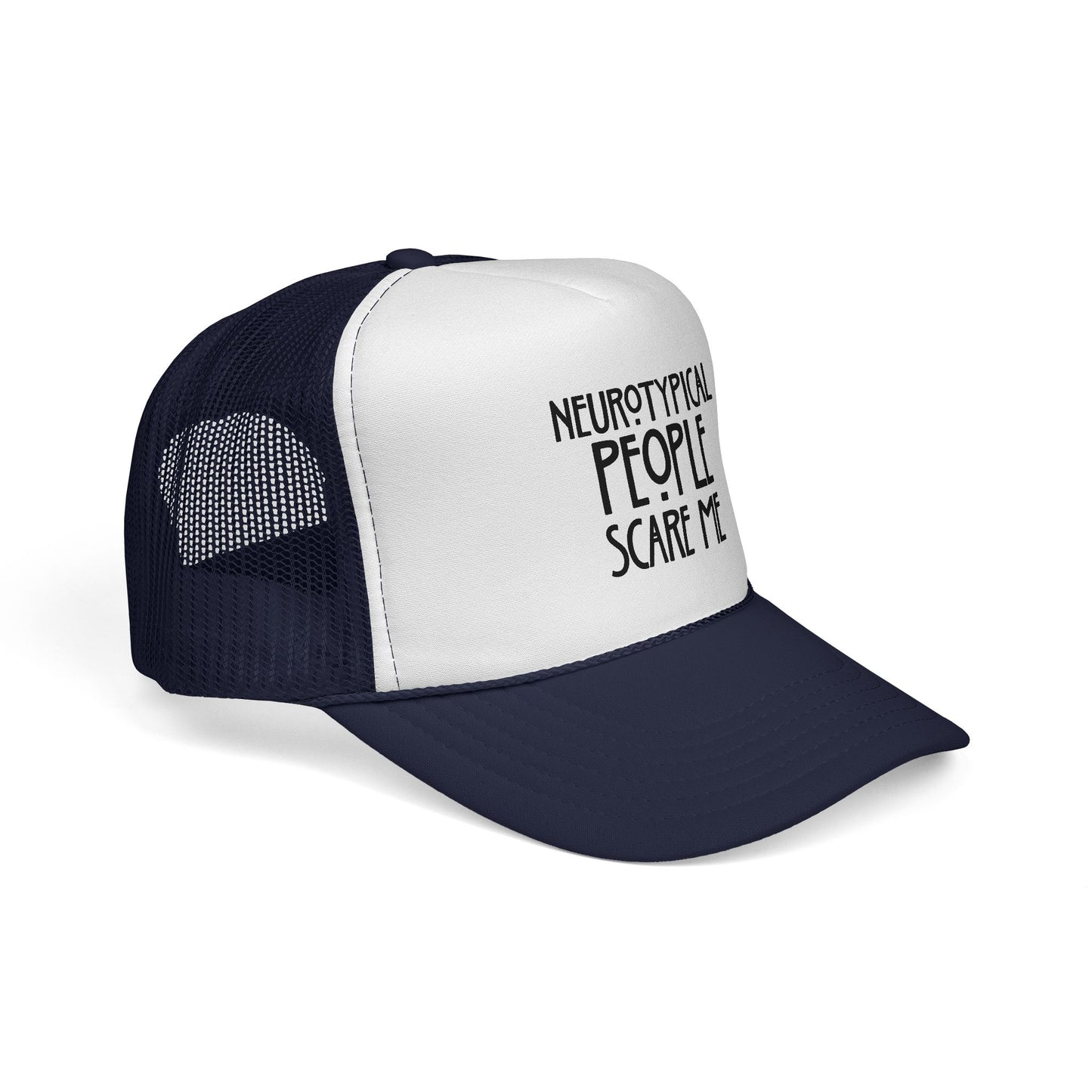 Trucker Cap — "Neurotypical People Scare Me" Mesh Hat for Neurodivergent Pride & Social Anxiety