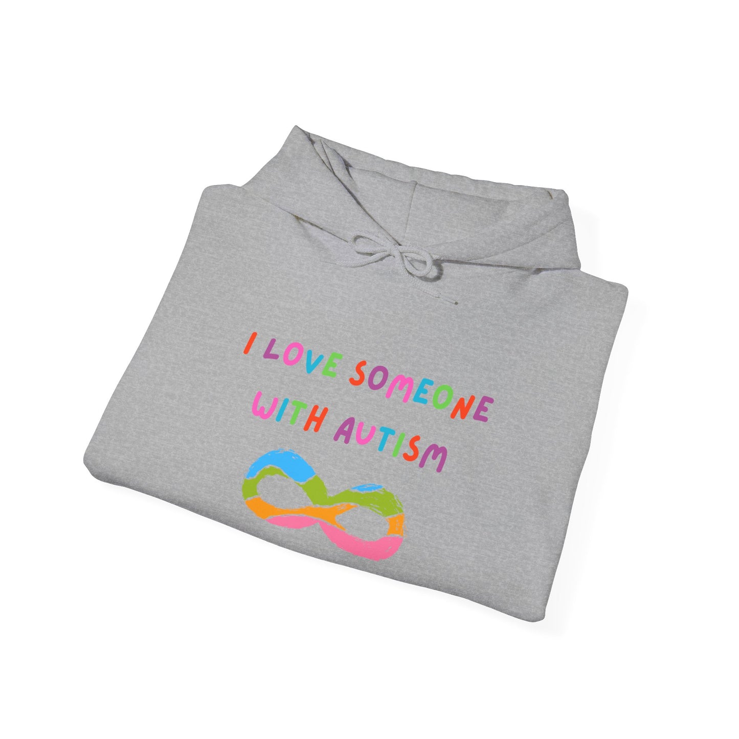 Autism Awareness Hoodie — "I Love Someone With Autism" Rainbow Infinity Sweatshirt