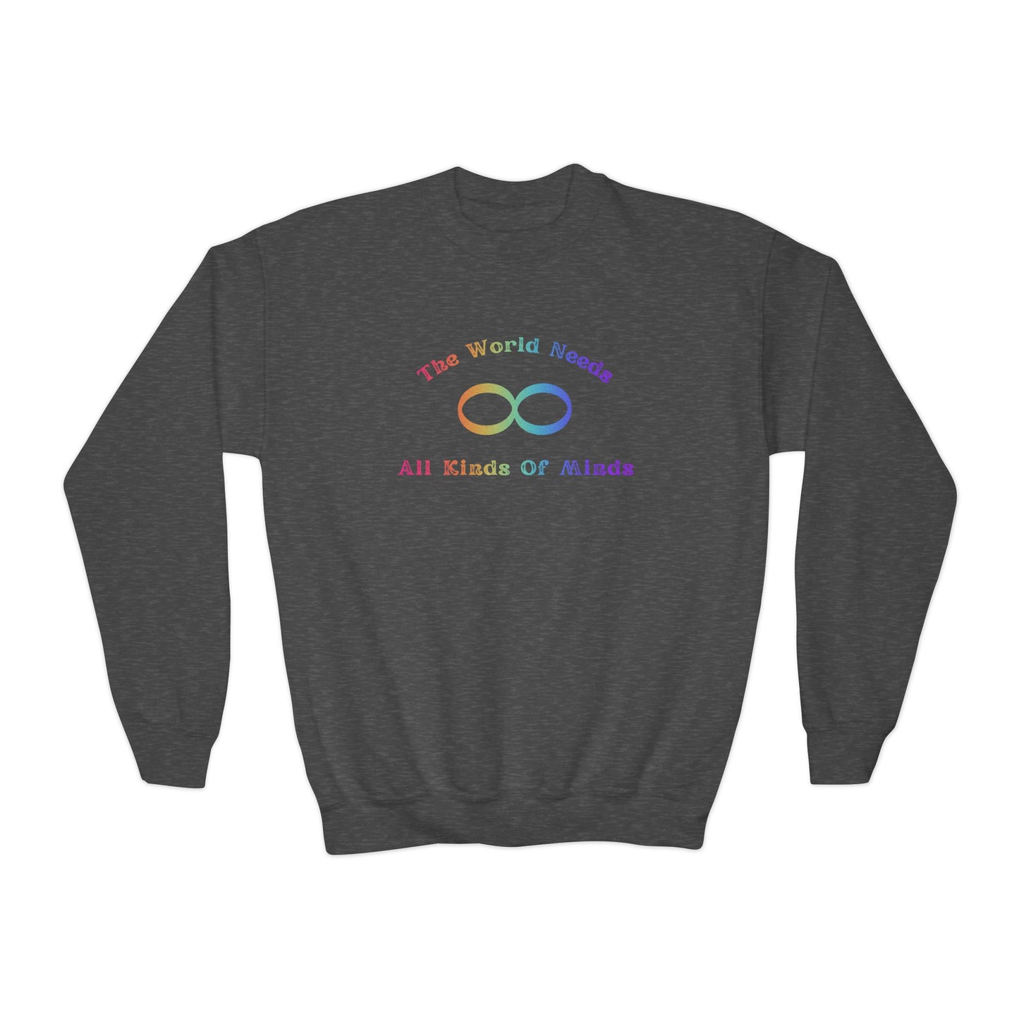 Colorful Youth Crewneck Sweatshirt - 'The World Needs All Kinds of Minds'