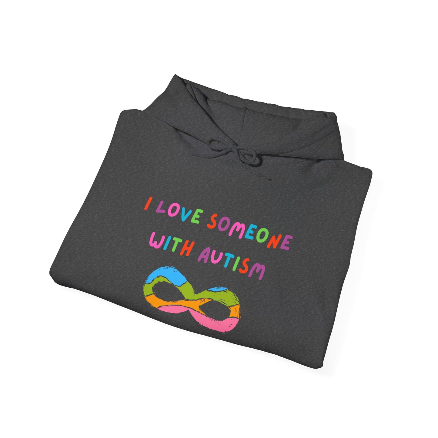Autism Awareness Hoodie — "I Love Someone With Autism" Rainbow Infinity Sweatshirt