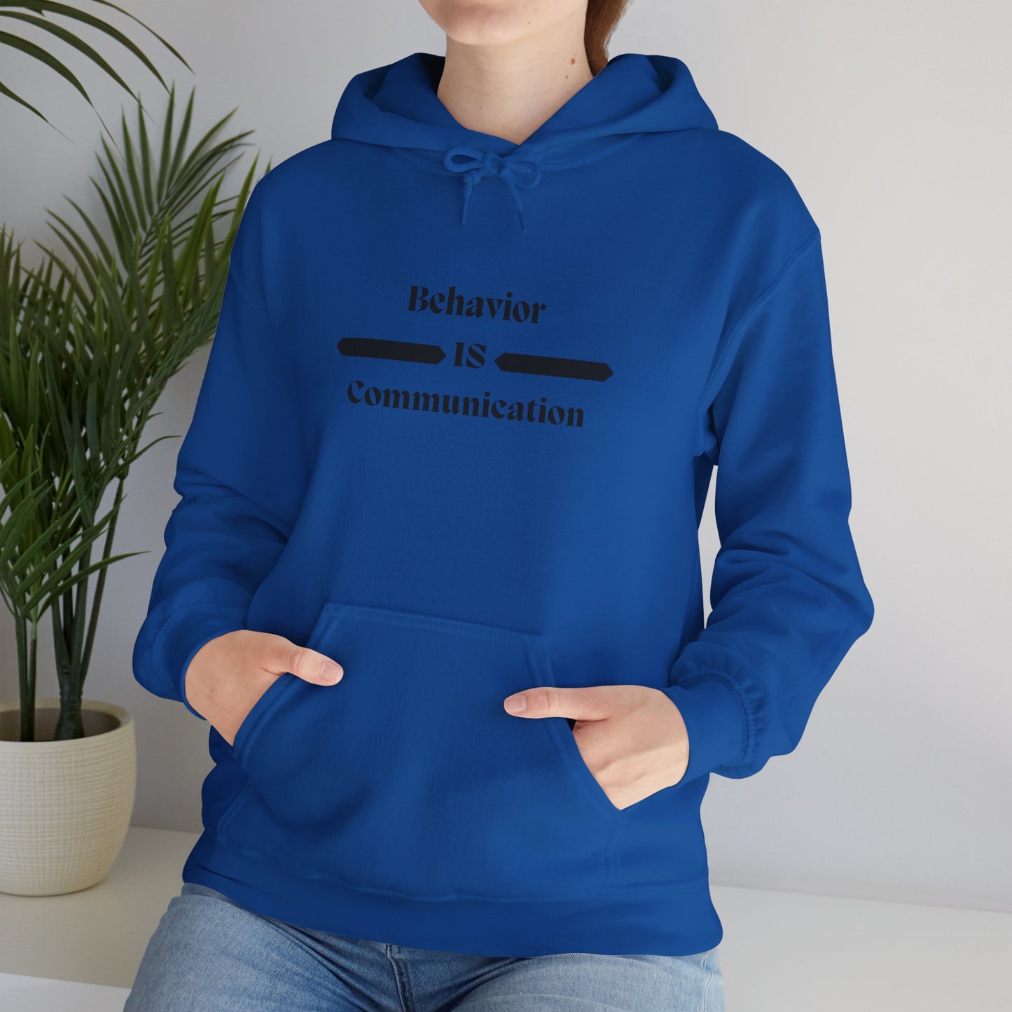 Behavior Is Communication Hoodie — Psychology-Inspired Minimalist Pullover