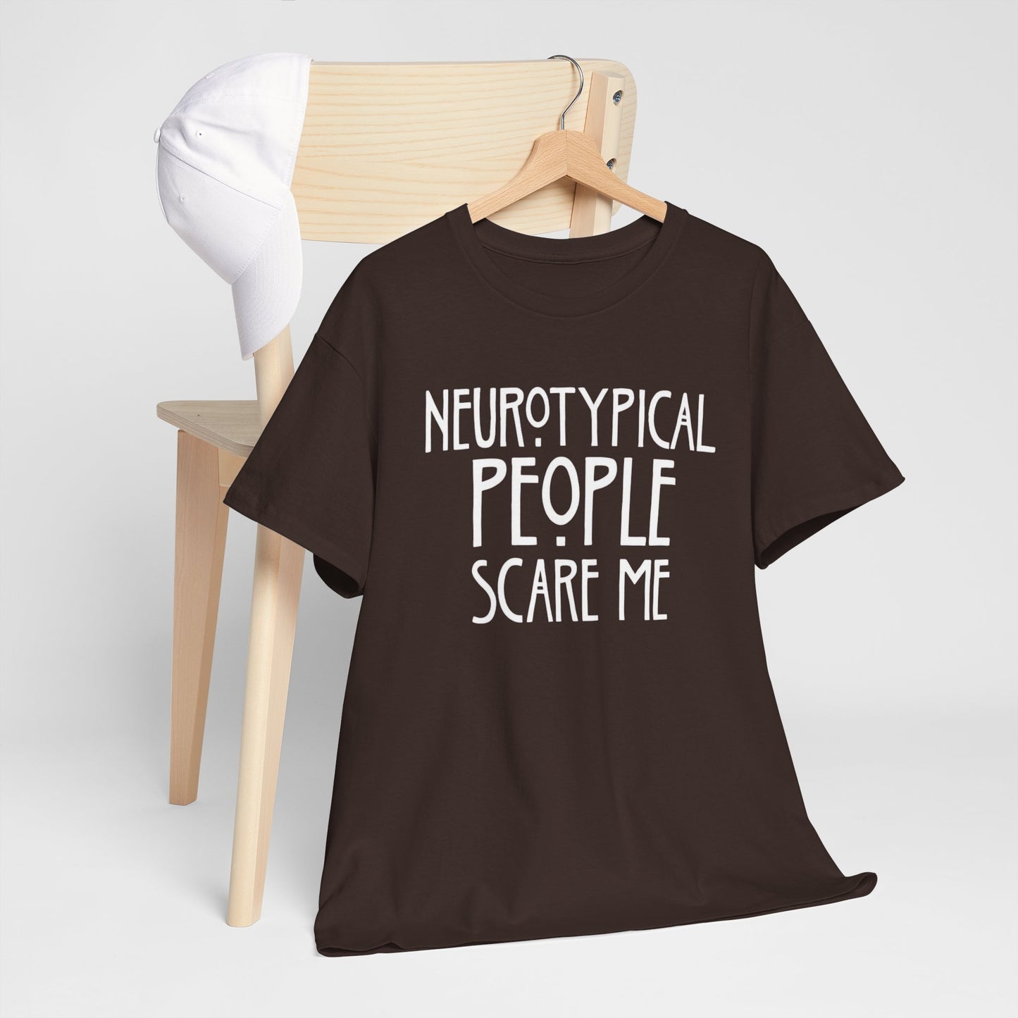 Neurotypical People Scare Me T-Shirt
