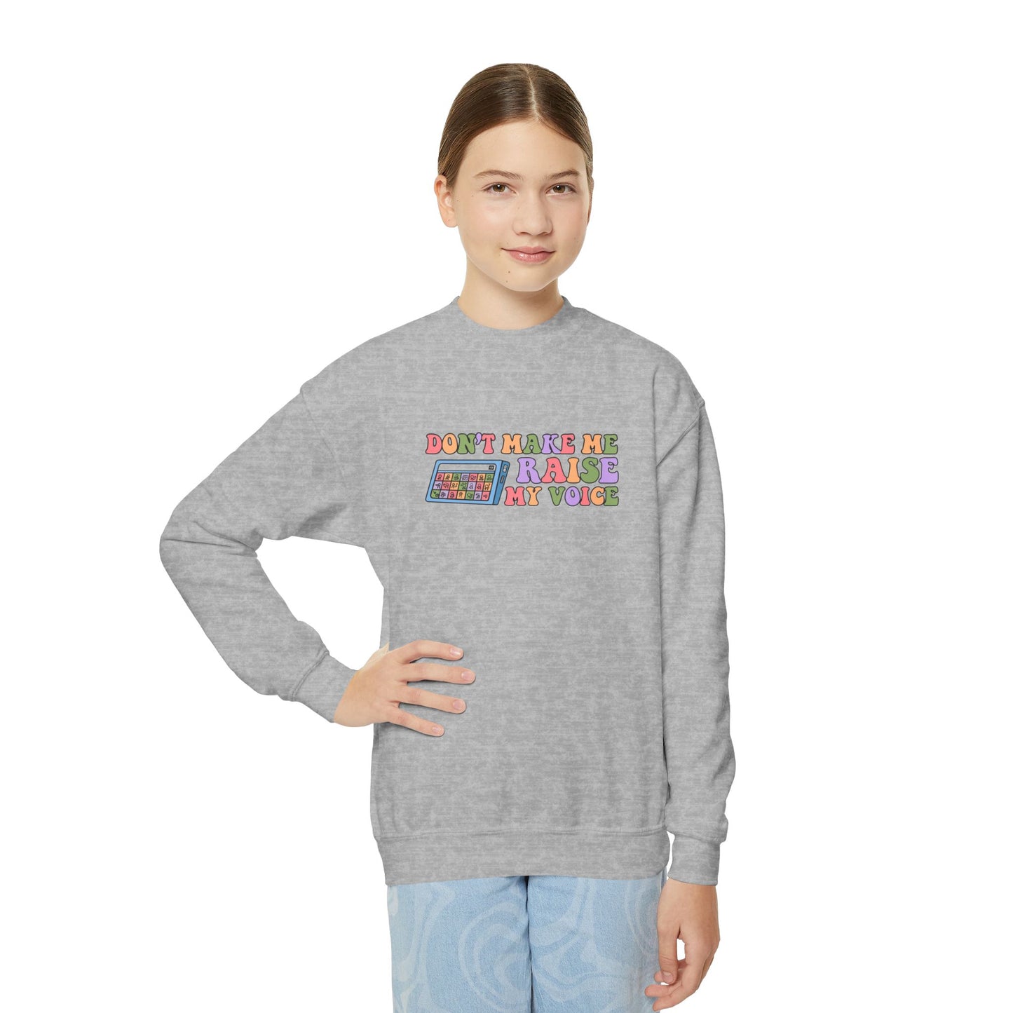 Don't Make Me Raise My Voice Youth Crewneck Sweatshirt