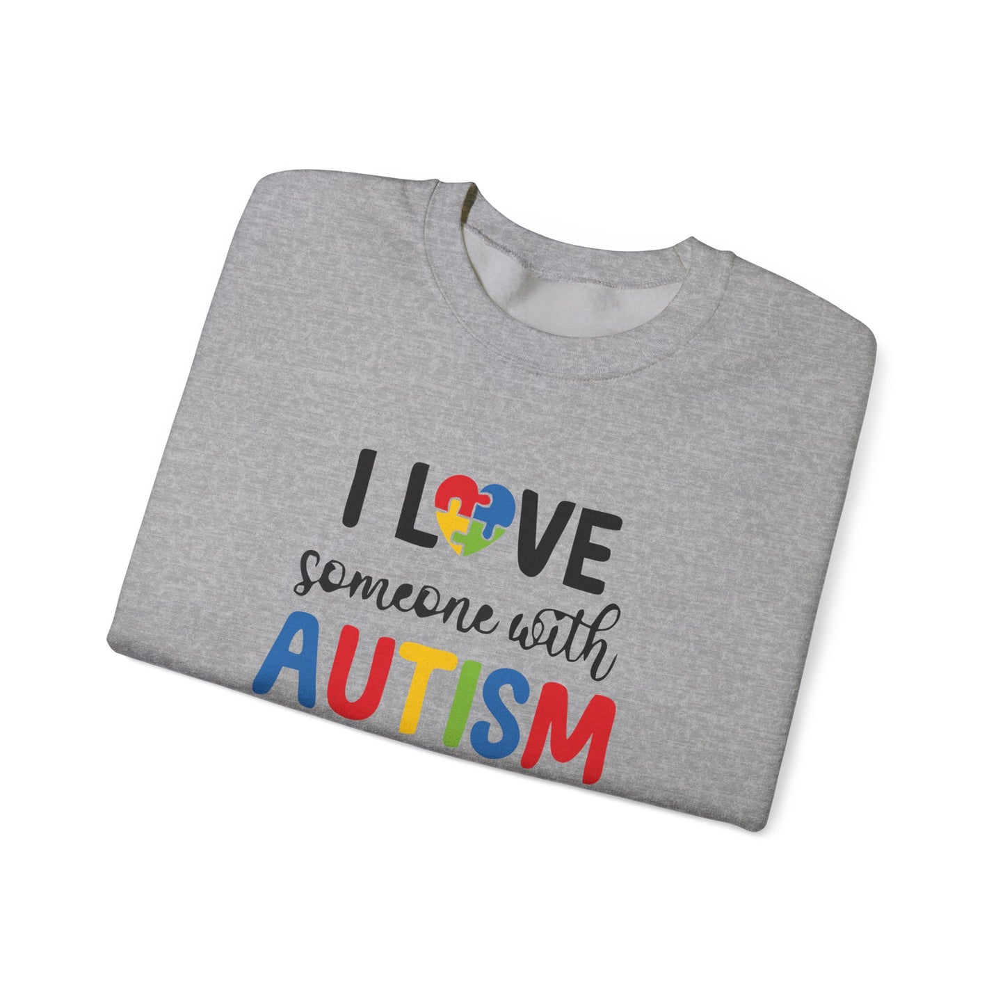Crewneck Sweatshirt — "I Love Someone With Autism" Colorful Puzzle Heart Support Tee