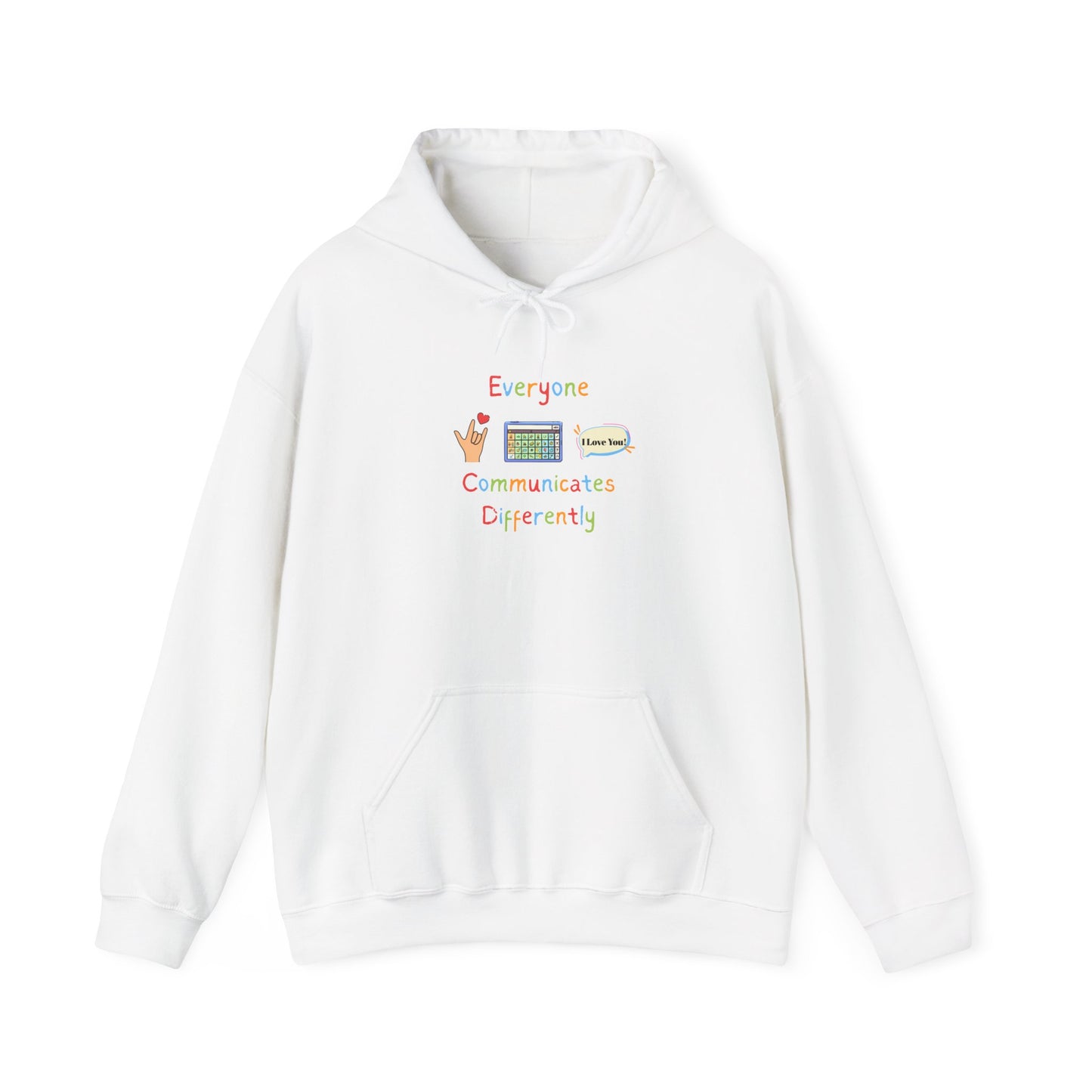 Everyone Communicates Differently Hoodie — Inclusive Communication Awareness Sweatshirt