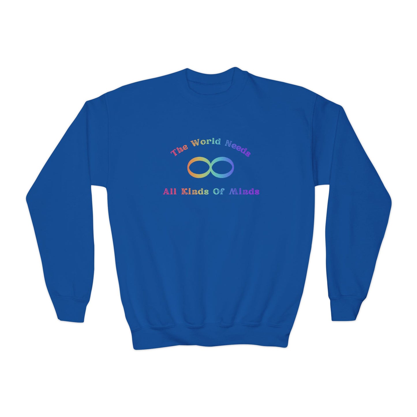 Colorful Youth Crewneck Sweatshirt - 'The World Needs All Kinds of Minds'