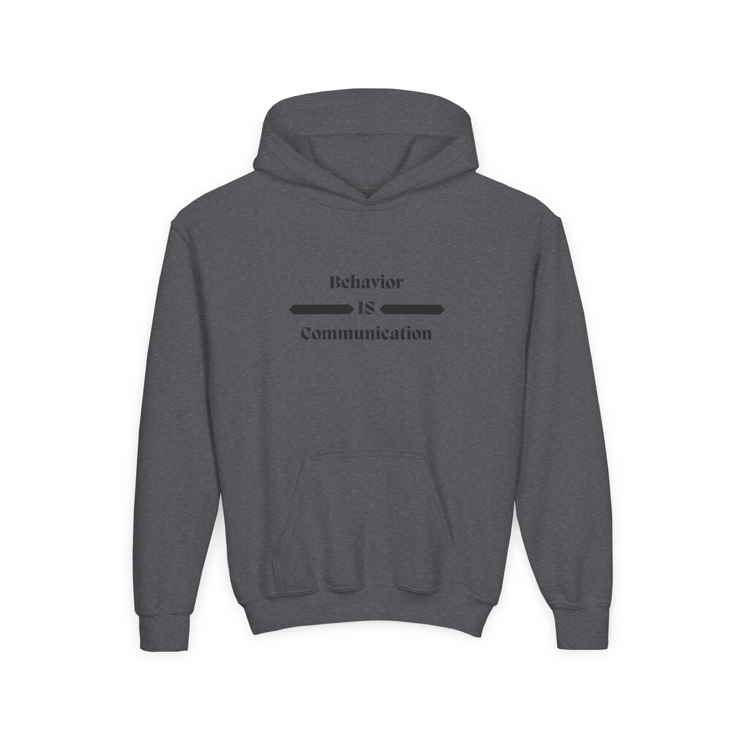 Youth Communication Hoodie - "Behavior Is Communication"