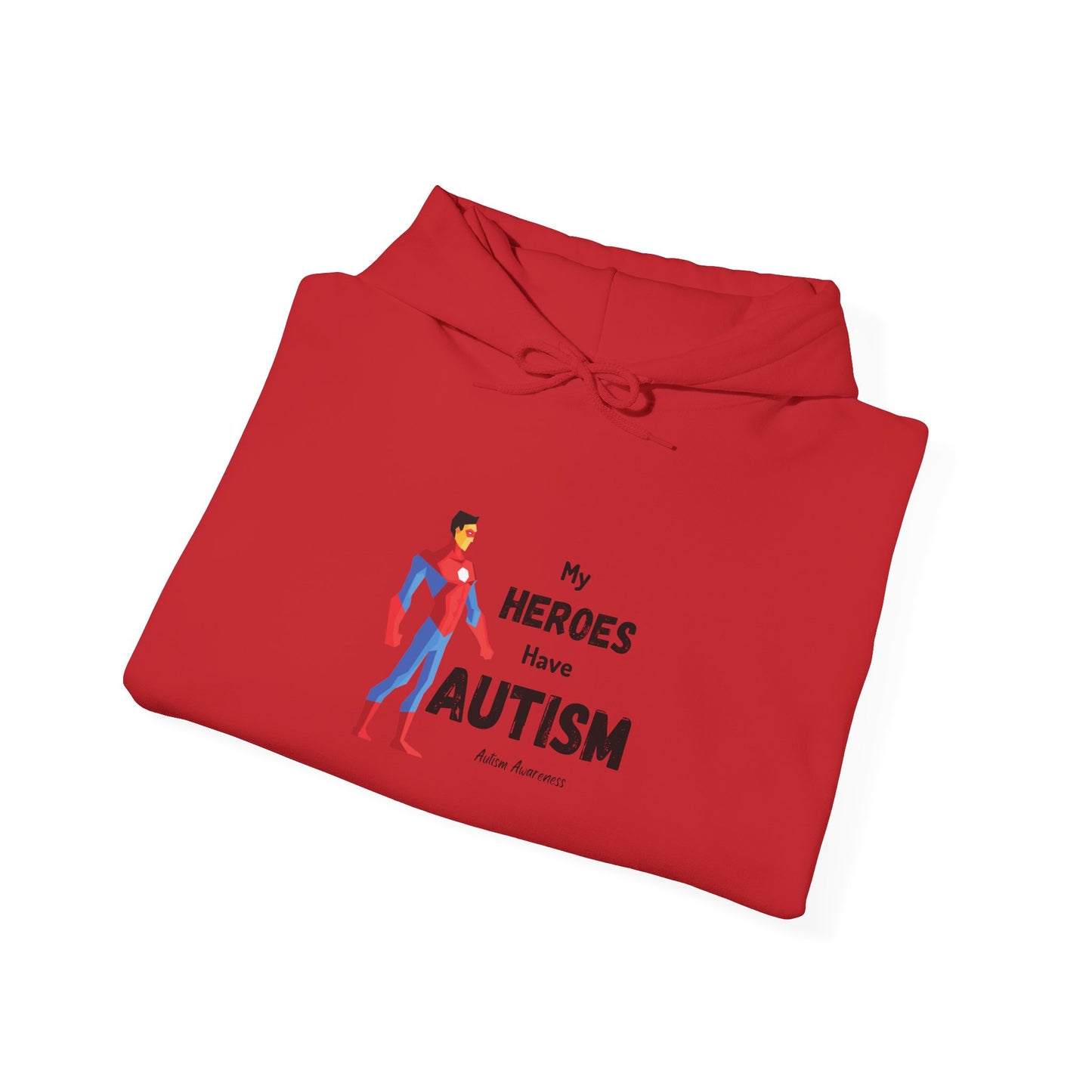 Autism Heroes Hoodie – "My Heroes Have Autism" Support Sweatshirt
