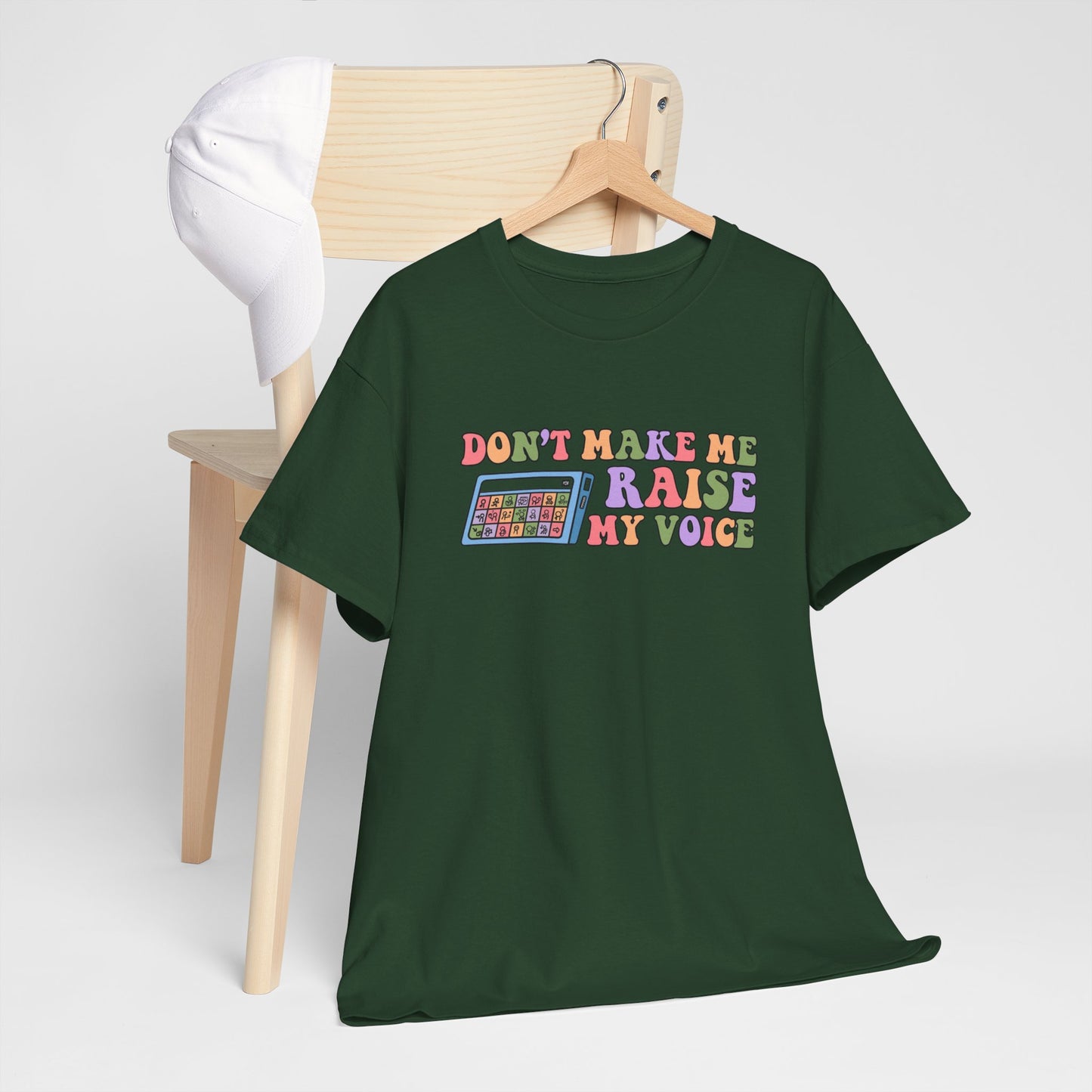 Don't Make Me Raise My Voice Unisex Heavy Cotton Tee