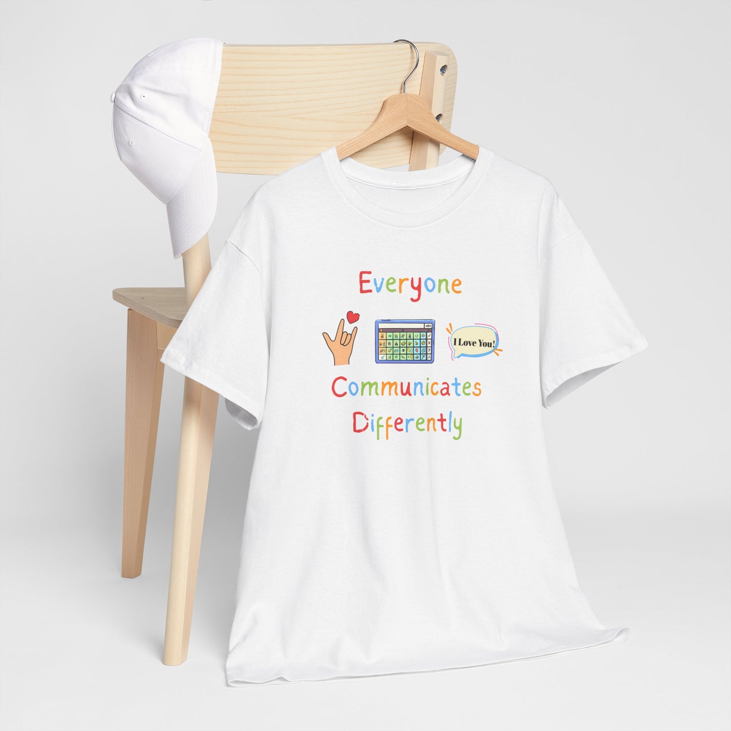 Graphic Tee Everyone Communicates Differently