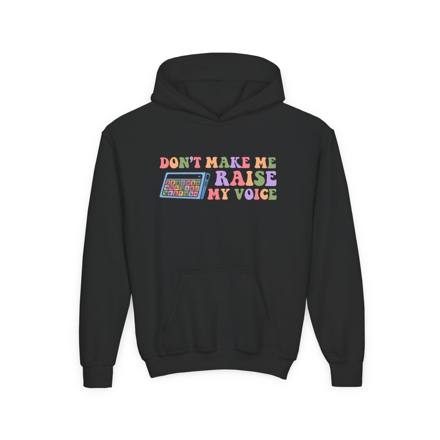 Youth Hoodie - Don't Make Me Raise My Voice Humor