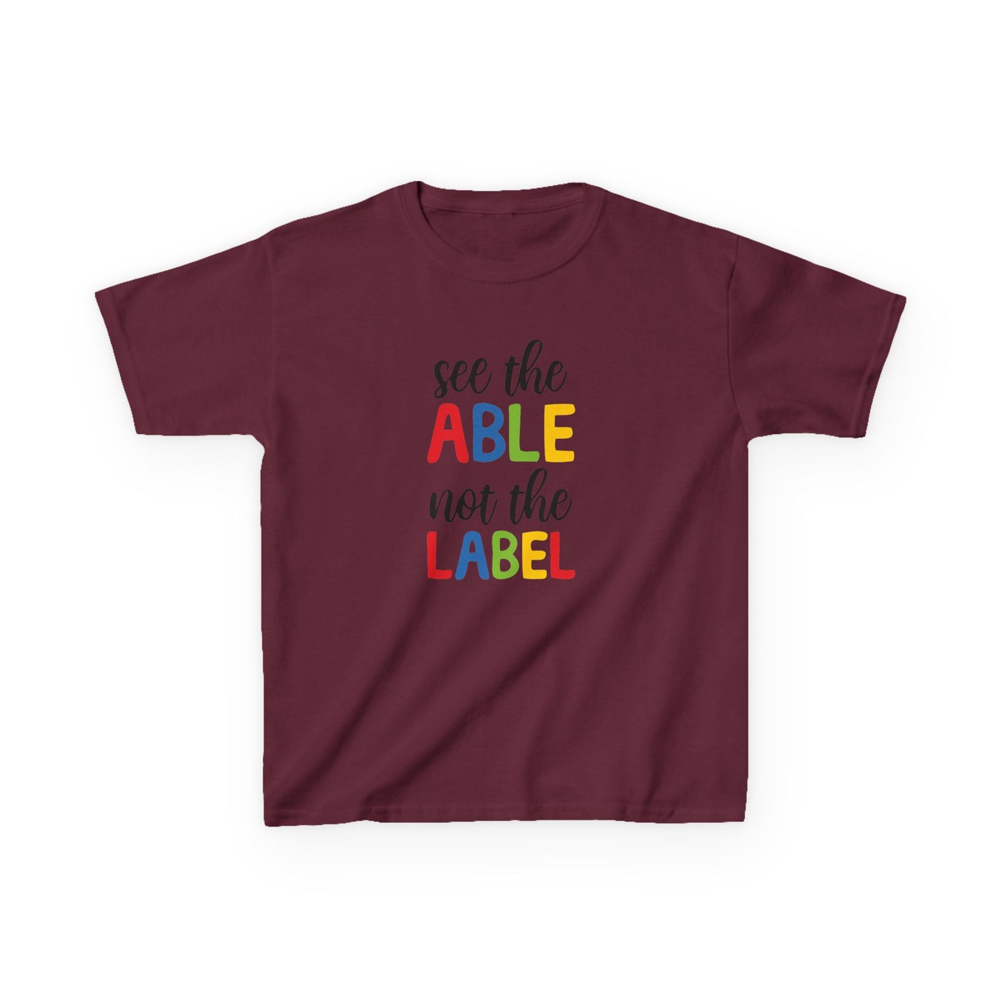 Kids Inspirational Tee - 'See the Able, Not the Label'