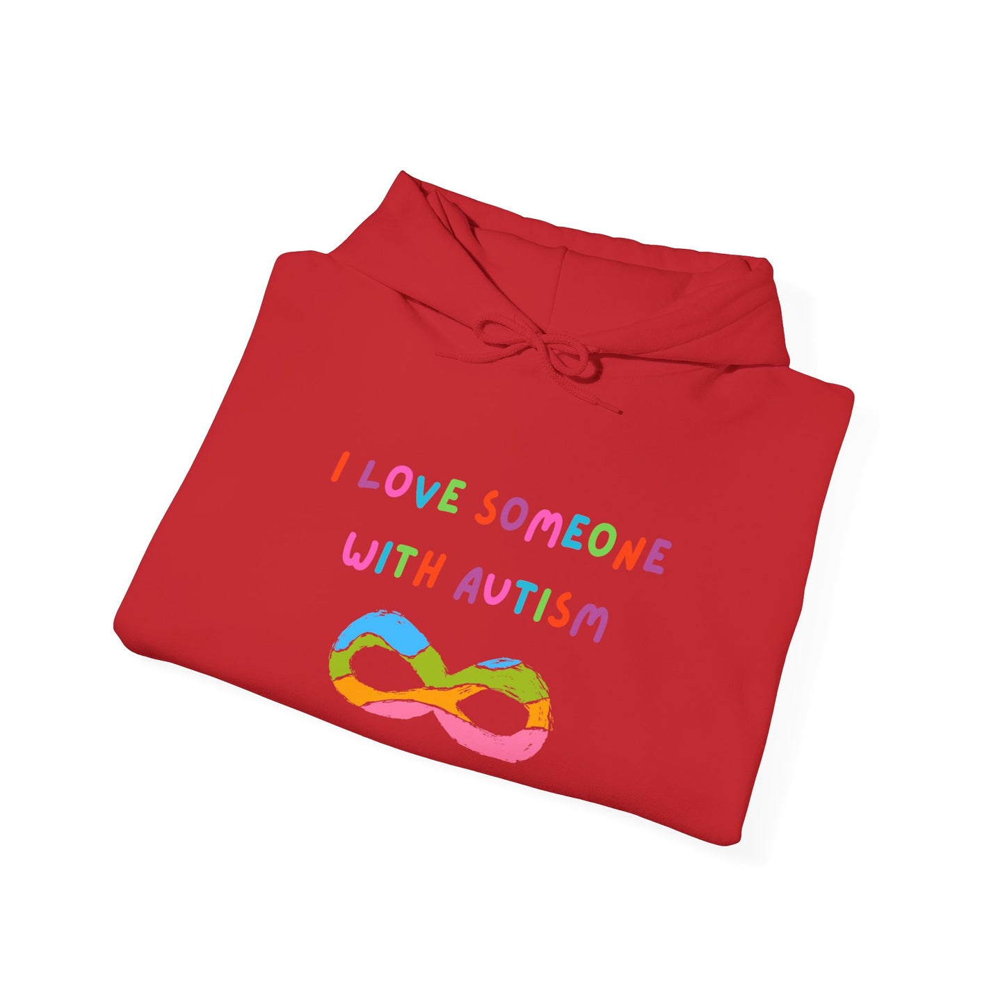 Autism Awareness Hoodie — "I Love Someone With Autism" Rainbow Infinity Sweatshirt