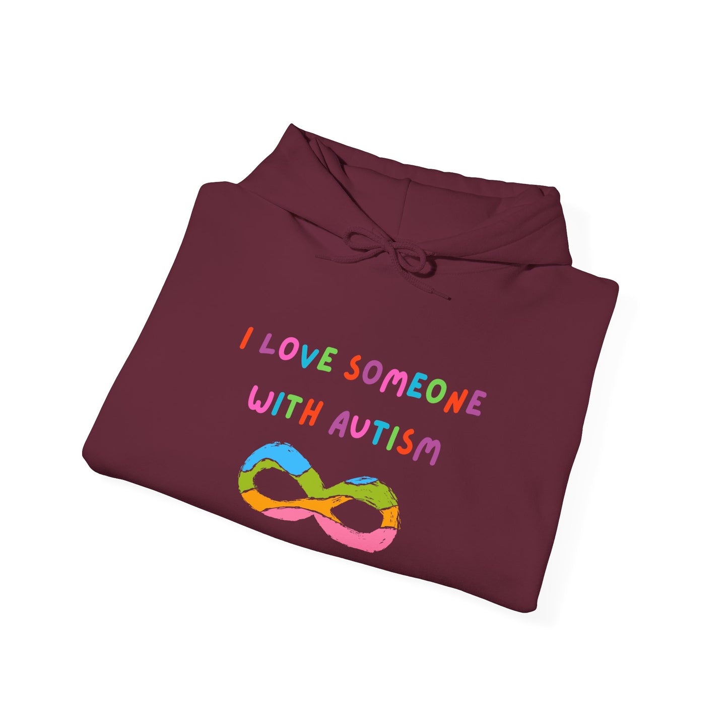 Autism Awareness Hoodie — "I Love Someone With Autism" Rainbow Infinity Sweatshirt