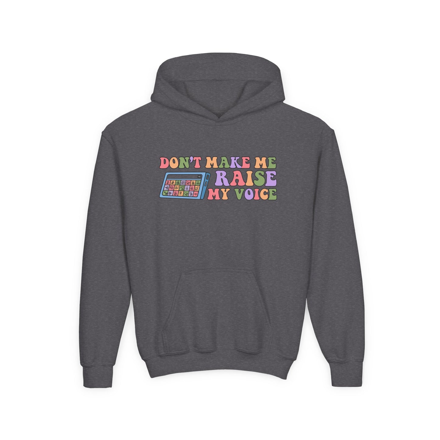 Youth Hoodie - Don't Make Me Raise My Voice Humor