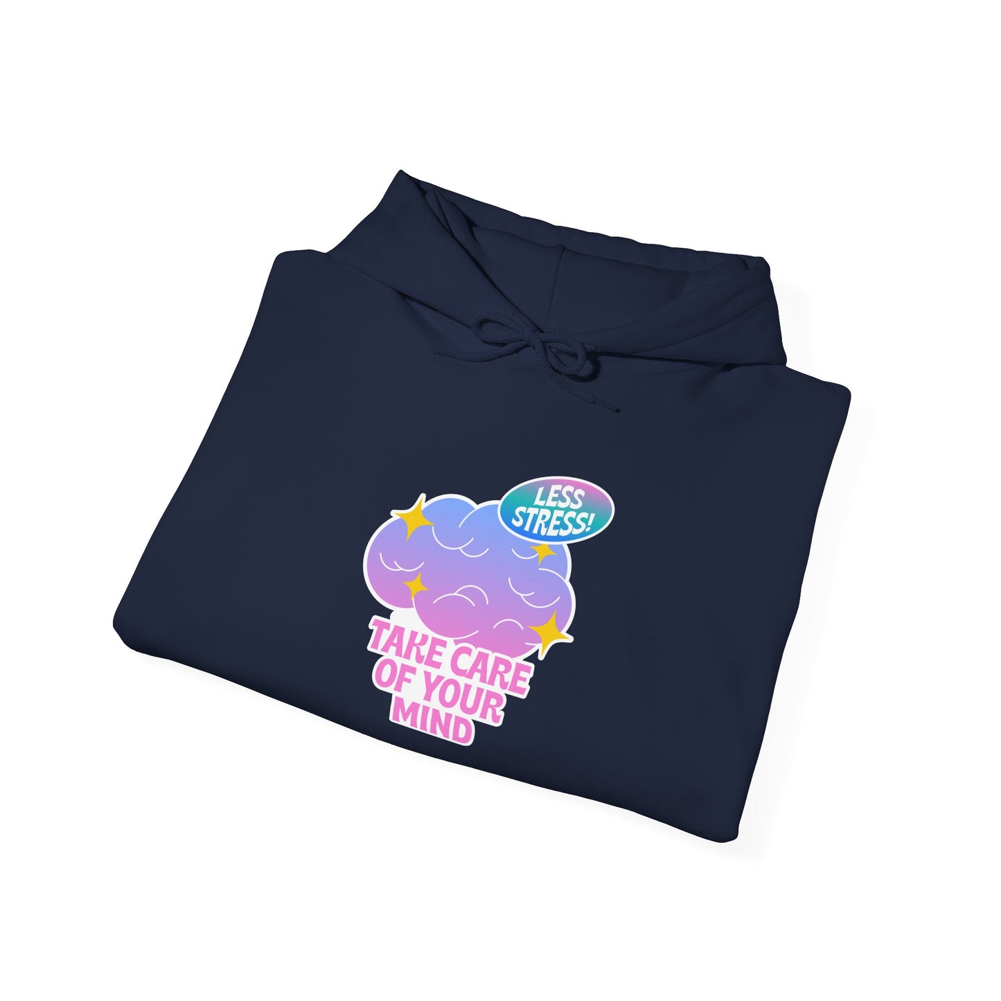 Take Care Of Your Mind Hoodie — Mental Health Cozy Graphic Sweatshirt
