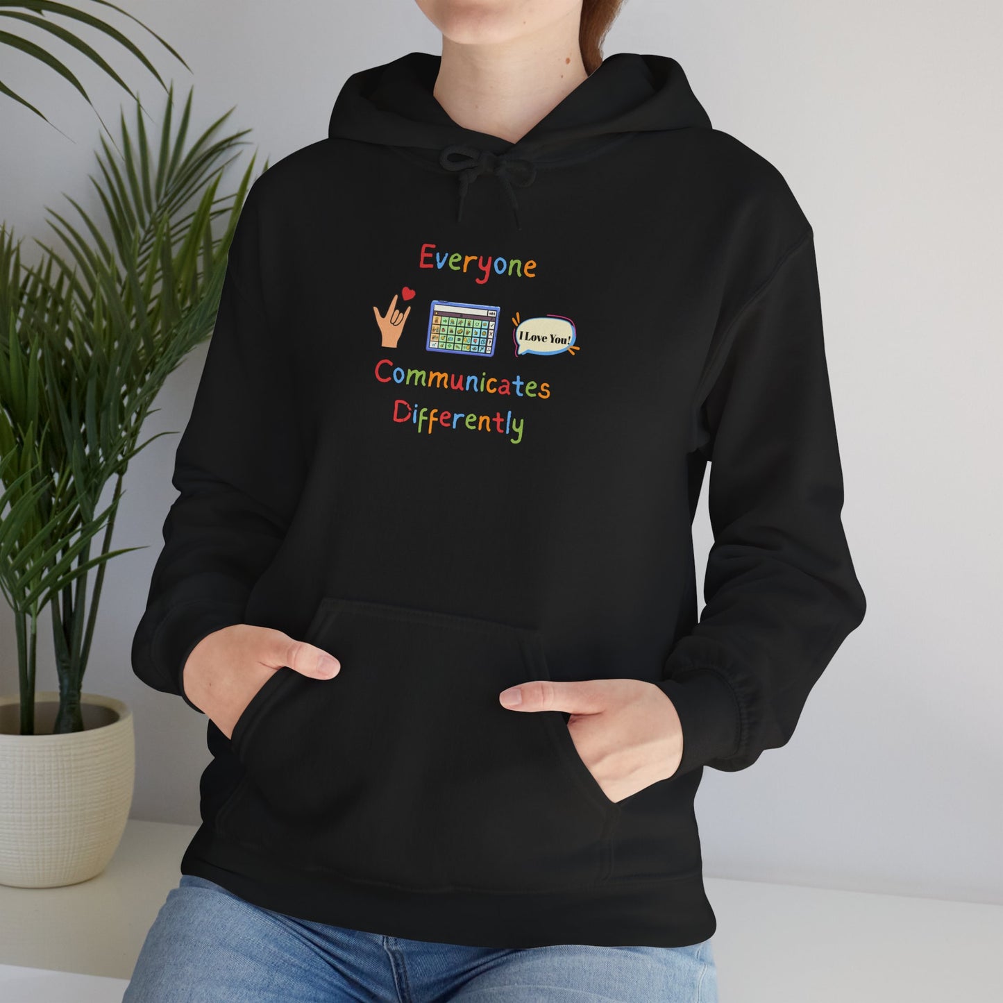 Everyone Communicates Differently Hoodie — Inclusive Communication Awareness Sweatshirt